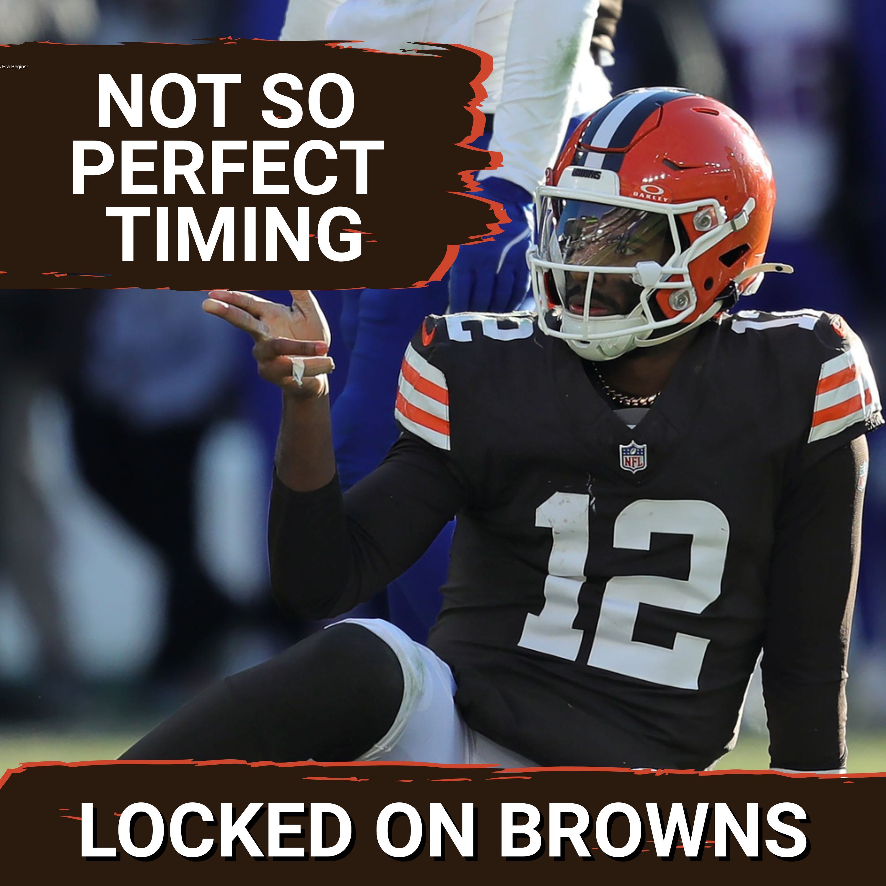 BAD TIMING: Cleveland Browns  On DIFFERENT Timeline Than Shedeur Sanders | Week 17 Moral DILEMMA