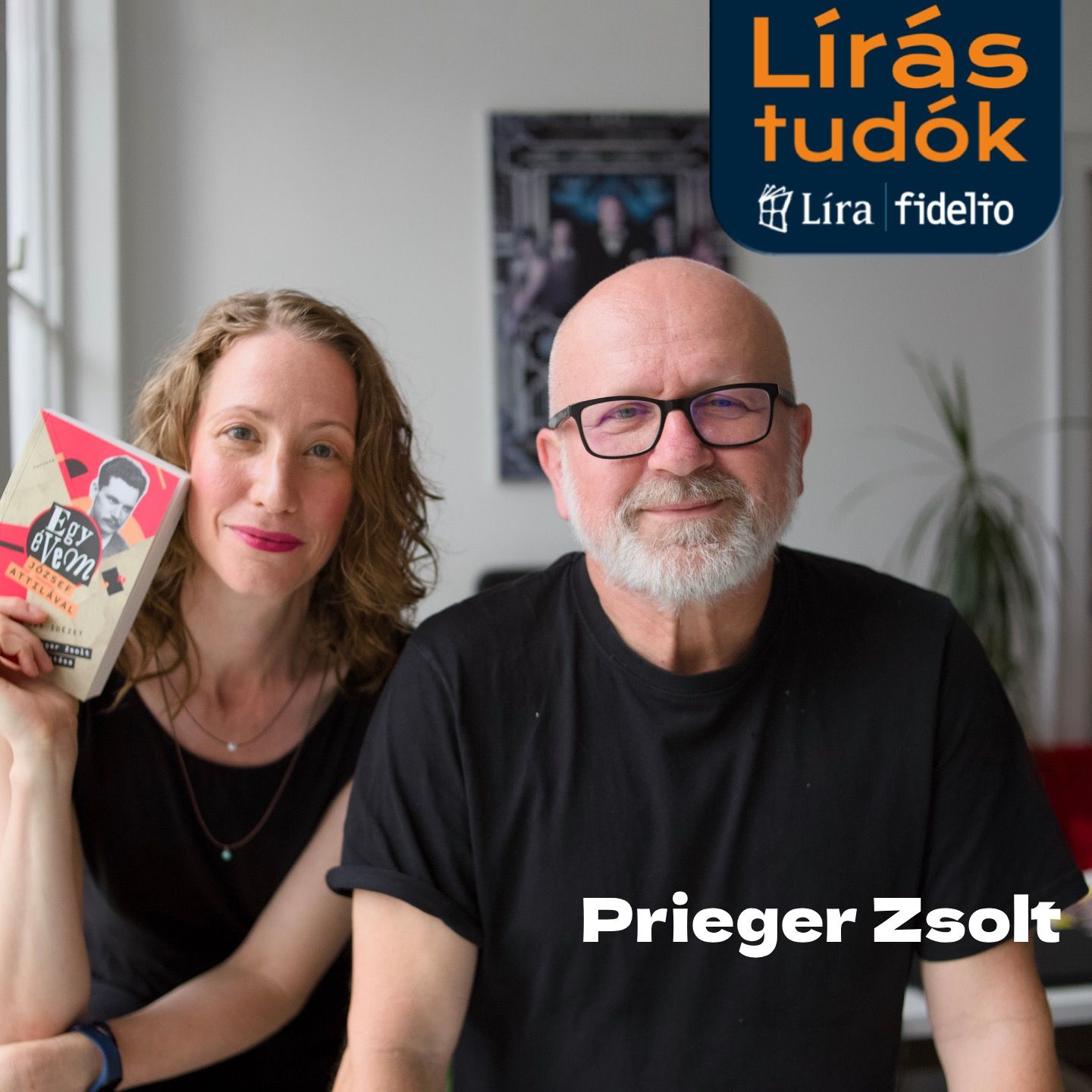 „József Attila punkrock is volt” – Prieger Zsolt a Lírástudók vendége episode artwork