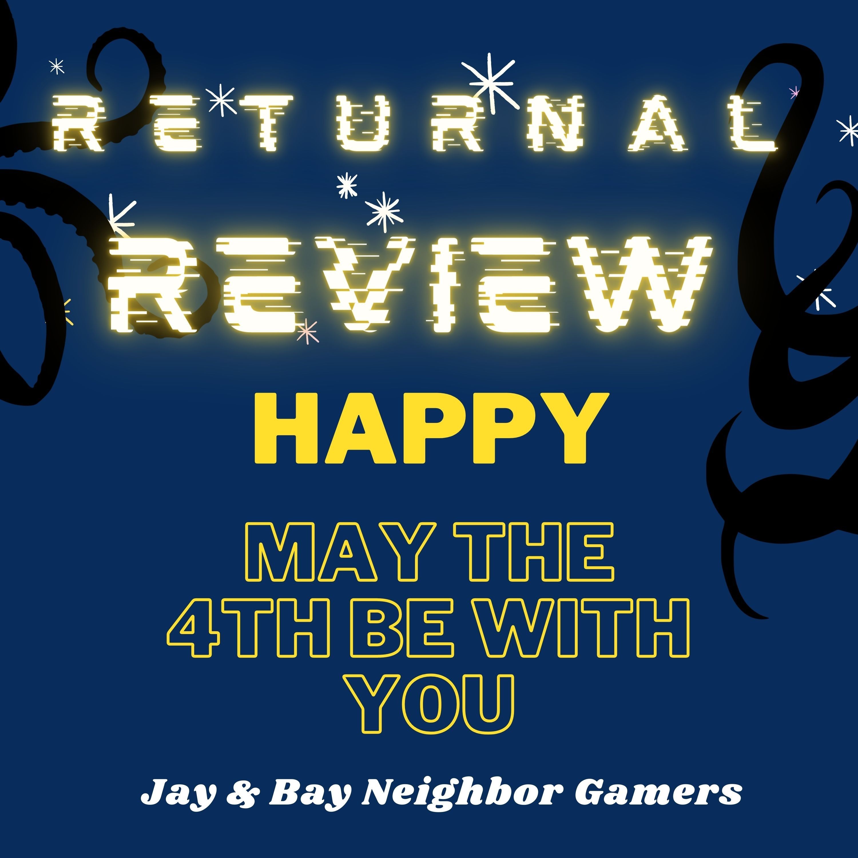 May the 4th Be With You and Returnal Game Review