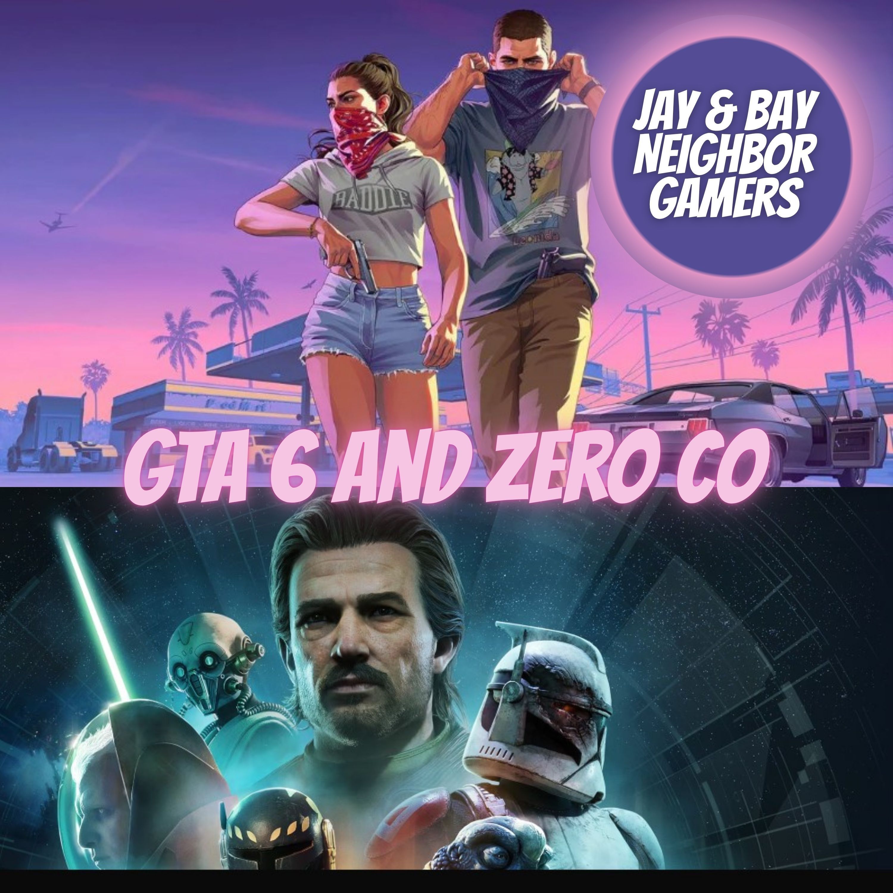 GTA 6 Netflix Preview and Star Wars Zero Company Review episode artwork