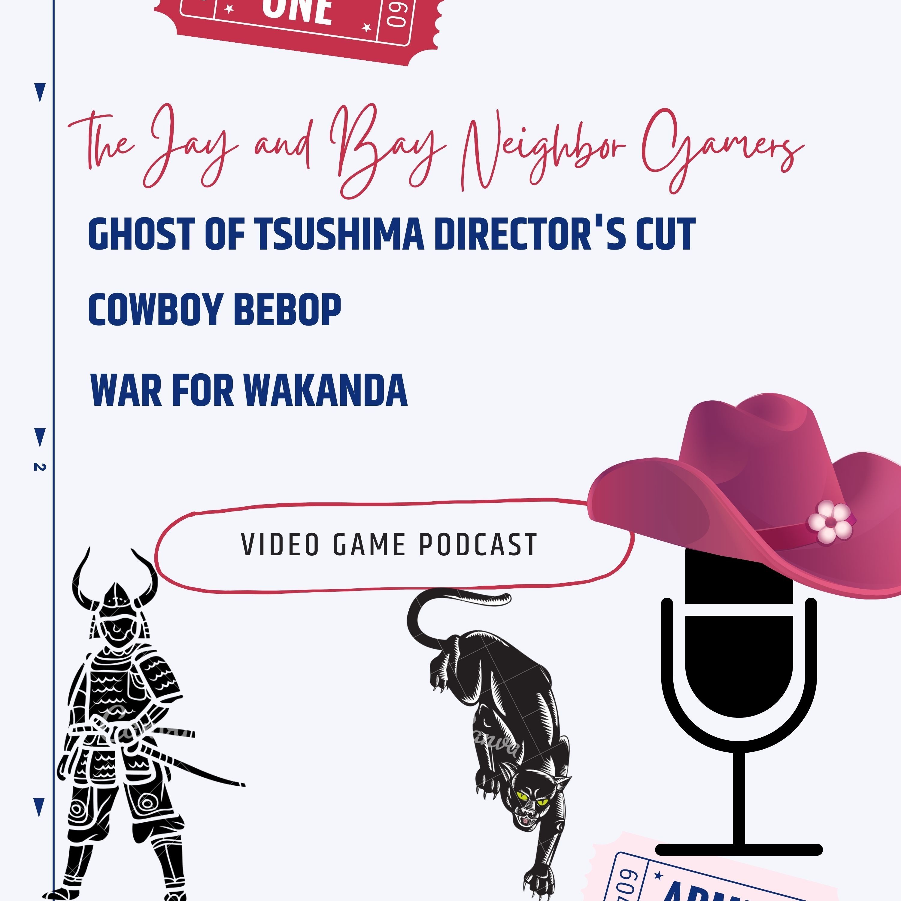 Ghost of Tsushima Director's Cut, Cowboy Bebop, and War for Wakanda