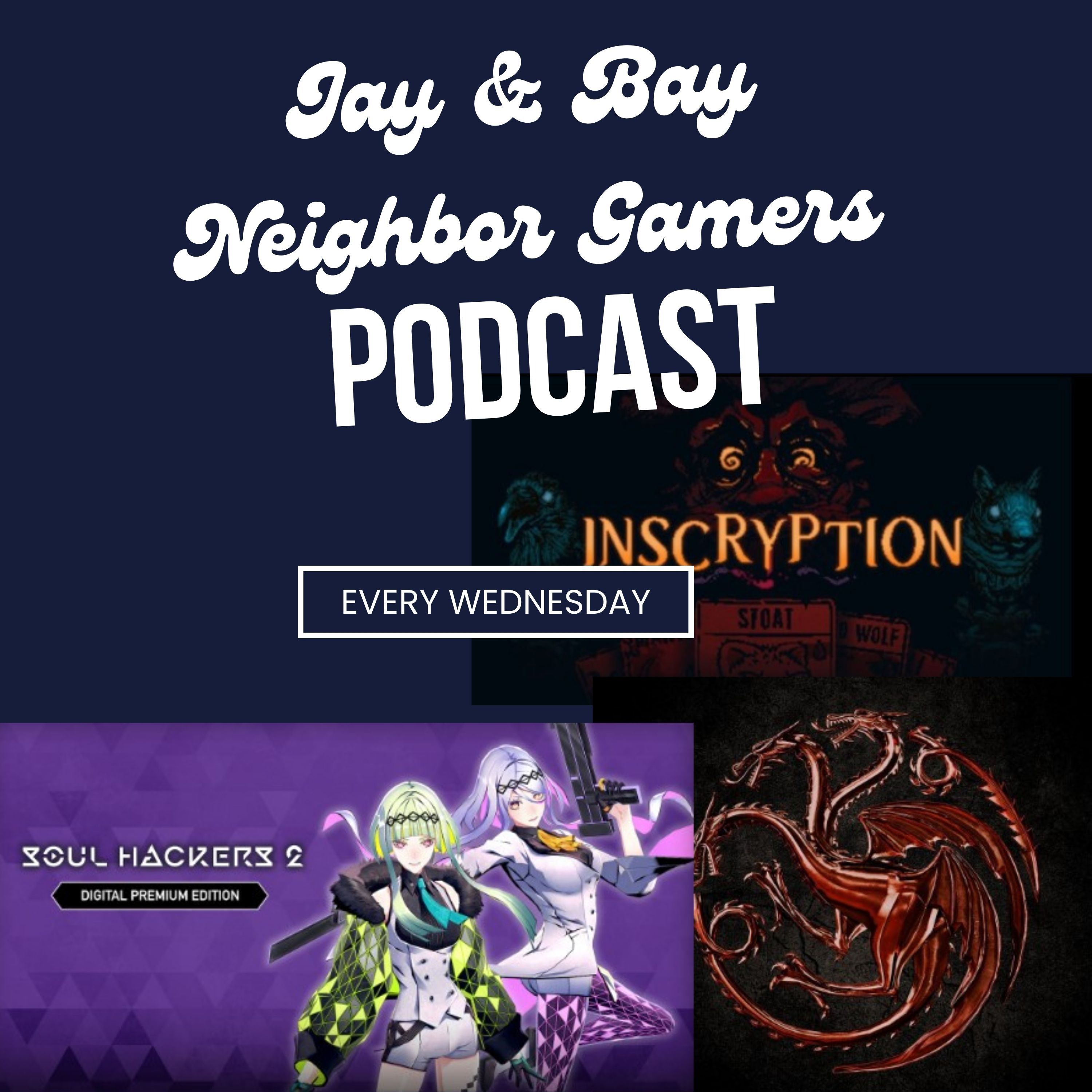 Impressions of Inscryption and Soul Hackers 2, She-Hulk Ep 2, Lightyear, and House of The Dragon Ep2