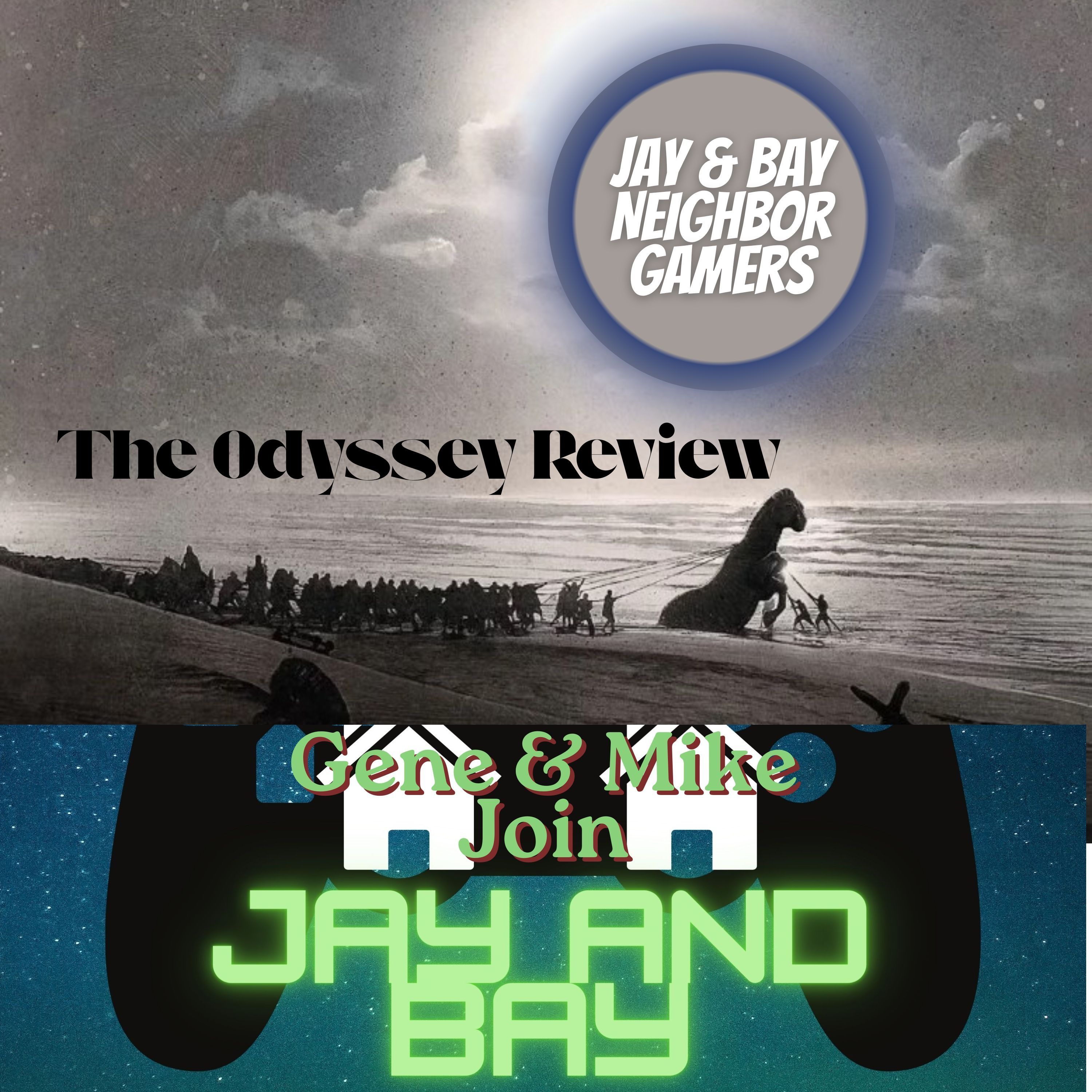 The Odyssey Review also Gene and Mike discus their favorite games so far episode artwork
