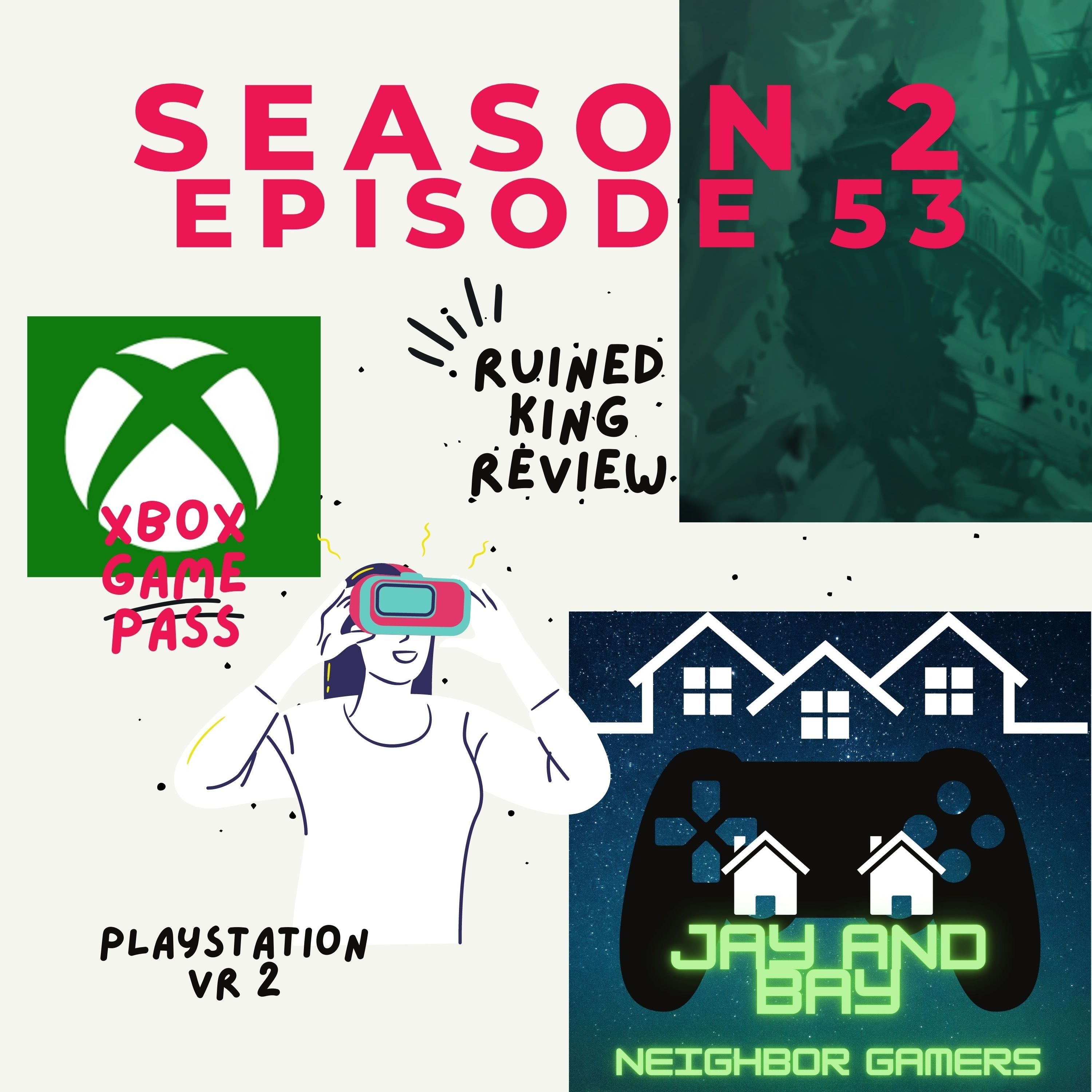 Good Morning 2022!  PS VR2, Ubisoft Plus to Game Pass, Ruined King Review
