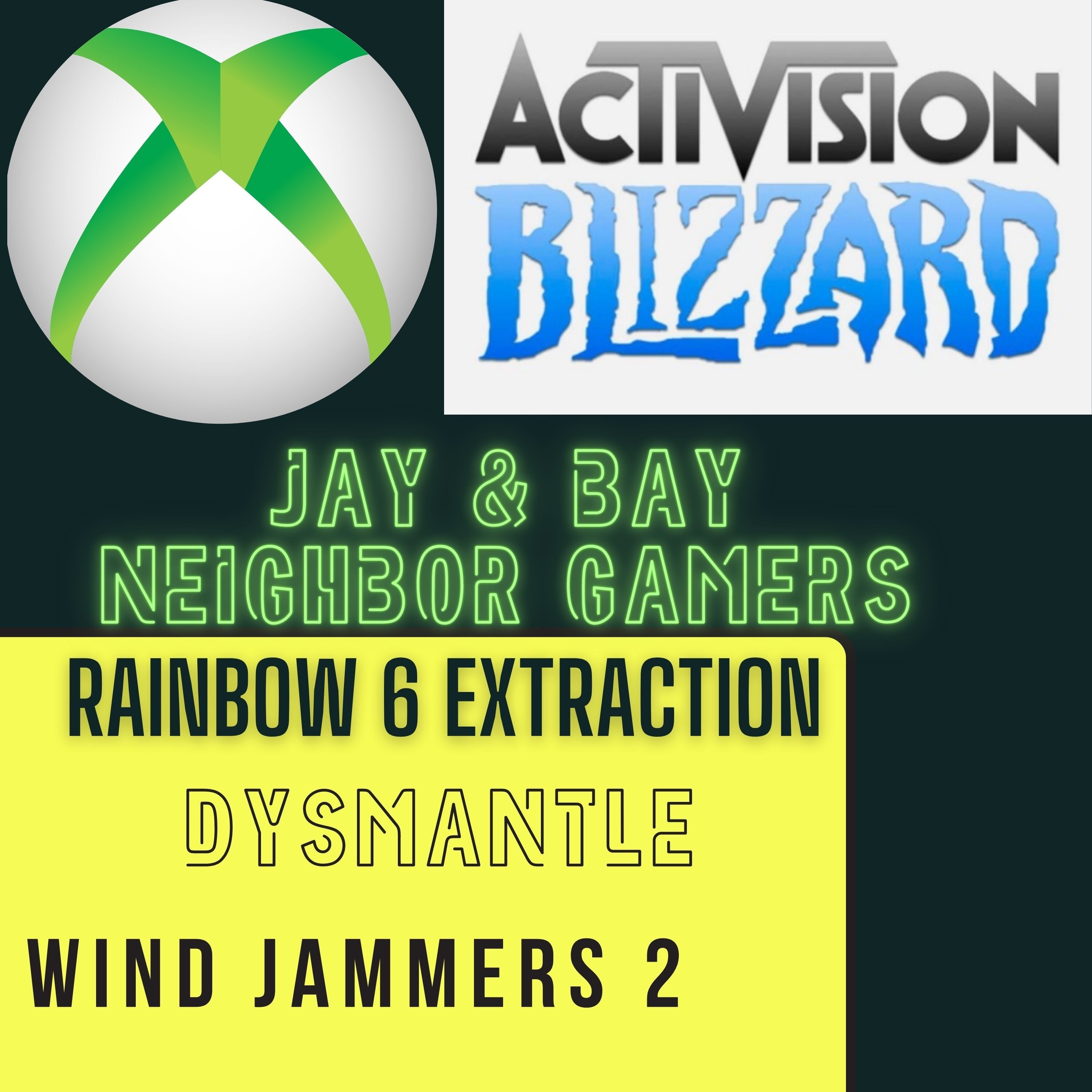 Microsoft deal with Activision/ Blizzard, Game Reviews: Dysmantle and Rainbow 6 Extraction