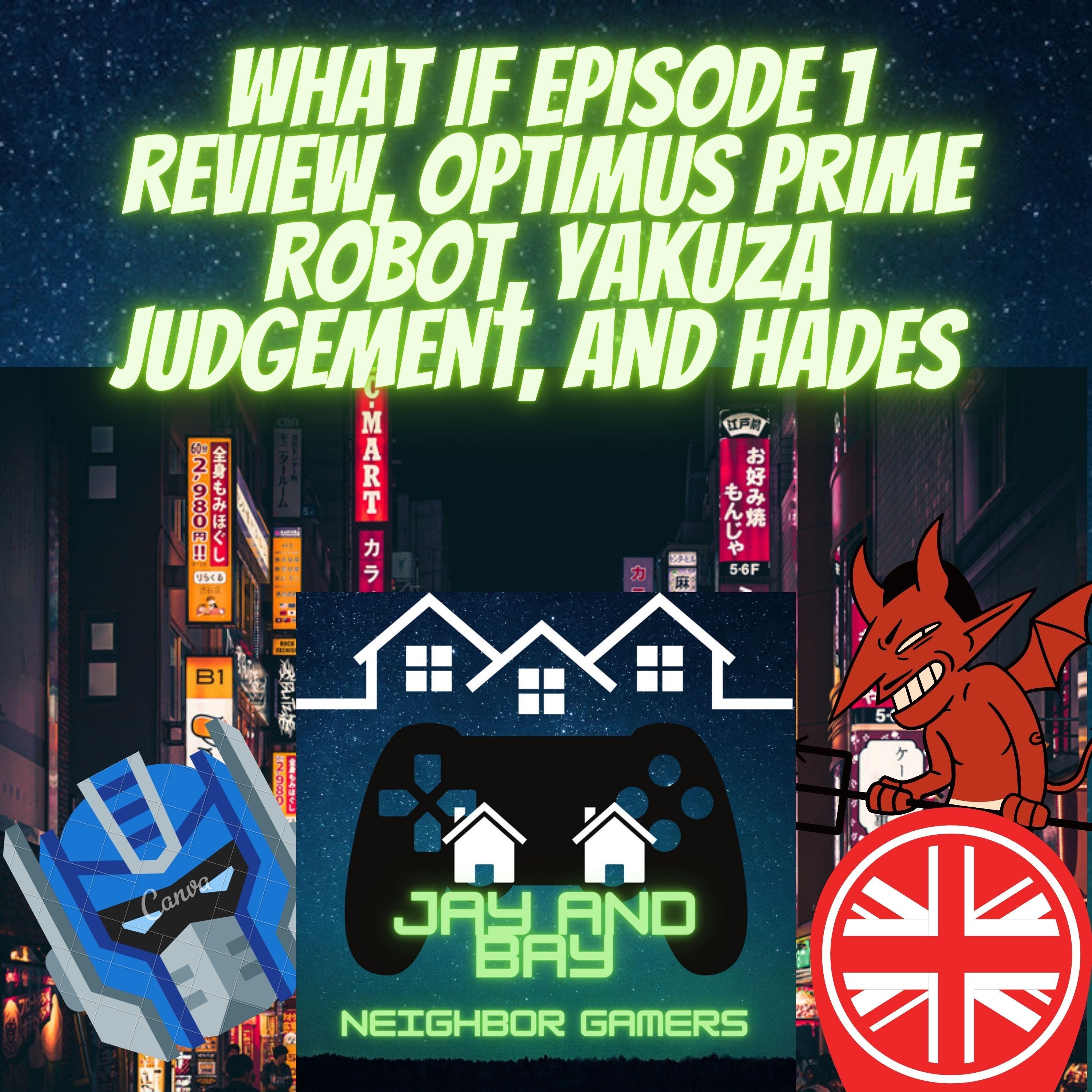 What if Episode 1 Review, Optimus Prime Robot, Yakuza Judgement, and Hades PS5