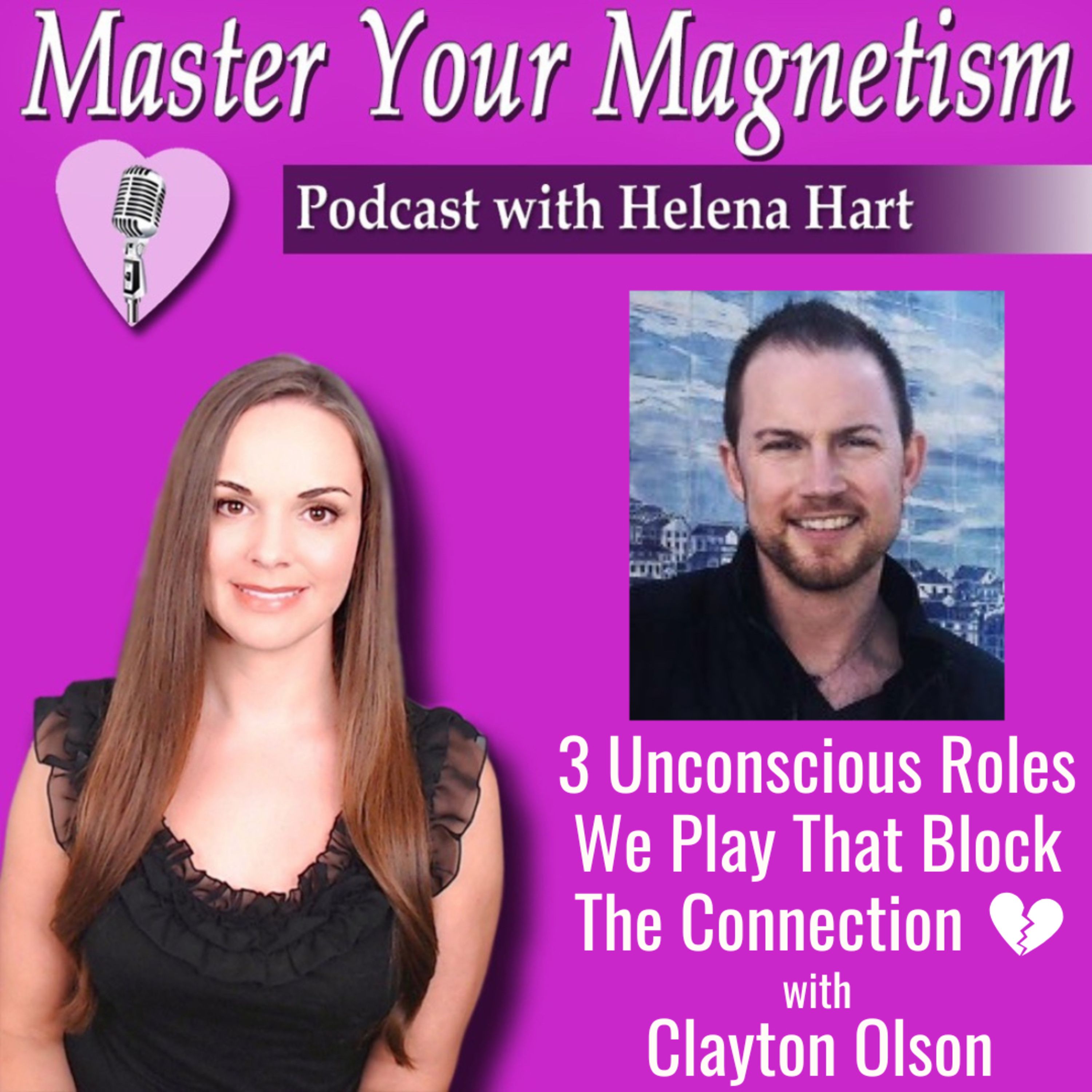 3 Unconscious Roles We Play That Push Men Away And Block The Connection + How To Turn It Around
