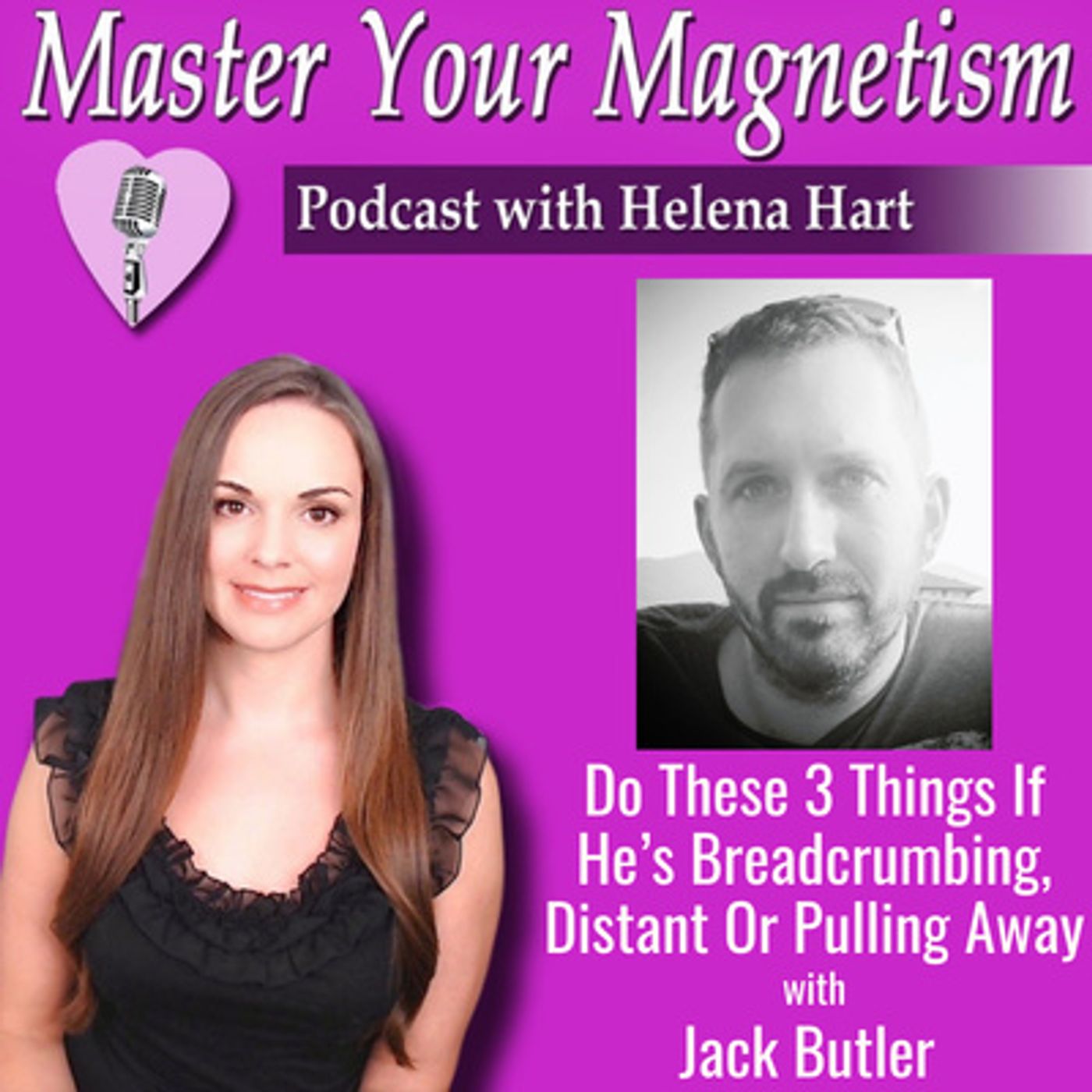 If He's Acting Distant, Breadcrumbing You Or Pulling Away, Do These 3 Things...