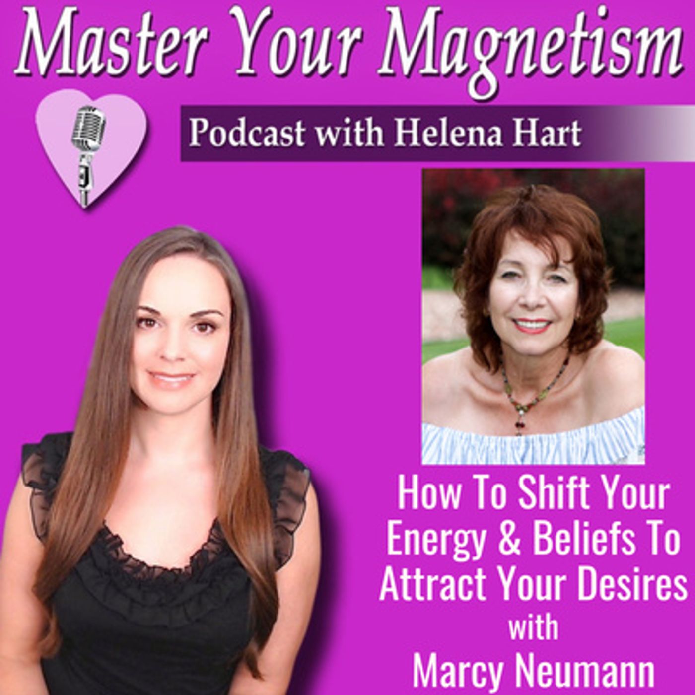 How To Shift Your Energy And Beliefs To Quickly Attract Your Desires And Have A Loving Relationship That LASTS