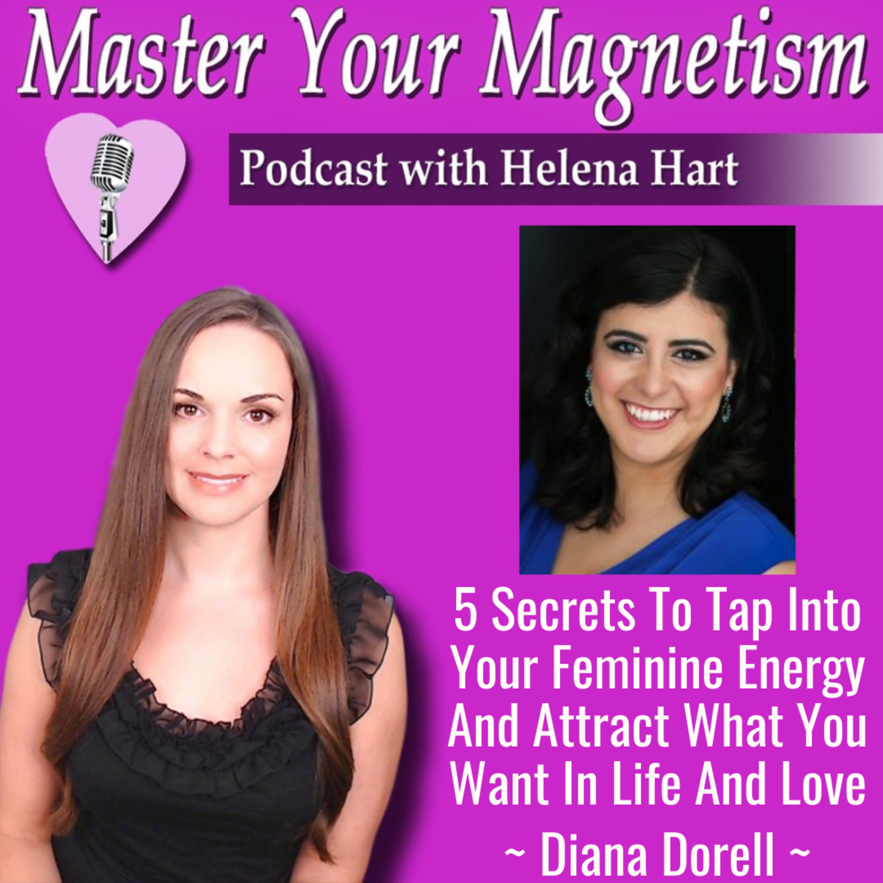 5 Secrets To Tap Into Your Feminine Energy And Attract Anything You Want In Life And Love