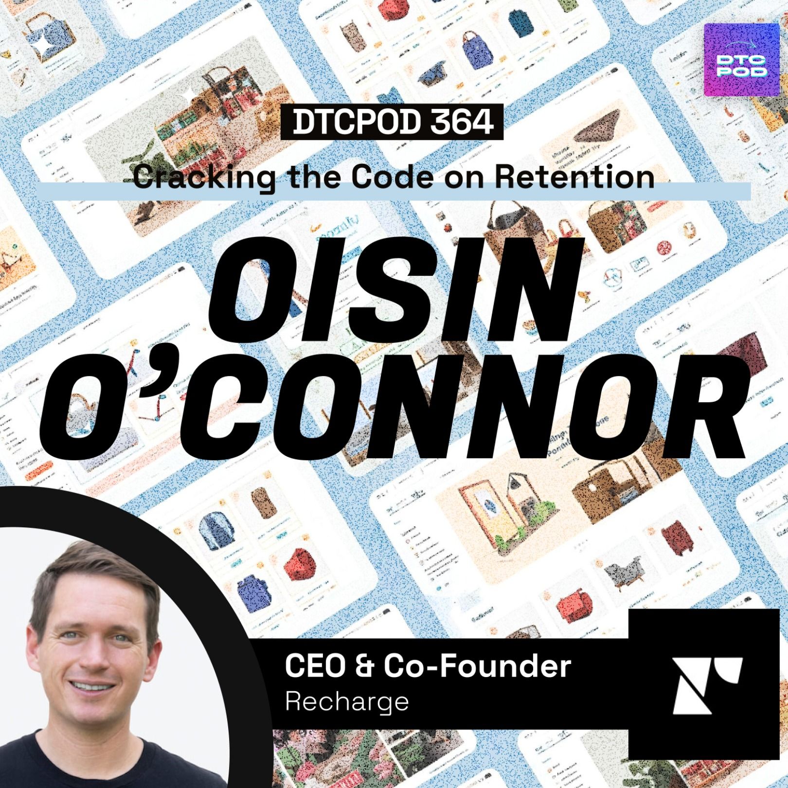 #364 - Cracking the Code on Retention: Recharge CEO Reveals What Best-in-Class Subscription Brands Do Differently