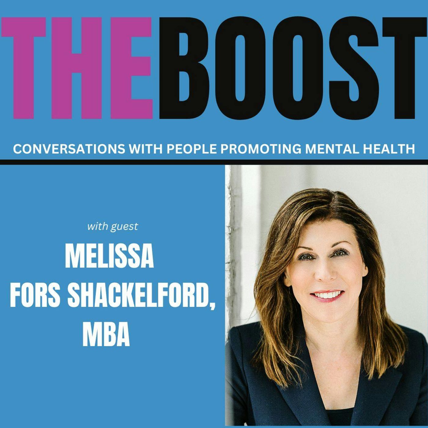 THE BOOST with Melissa Fors Shackelford