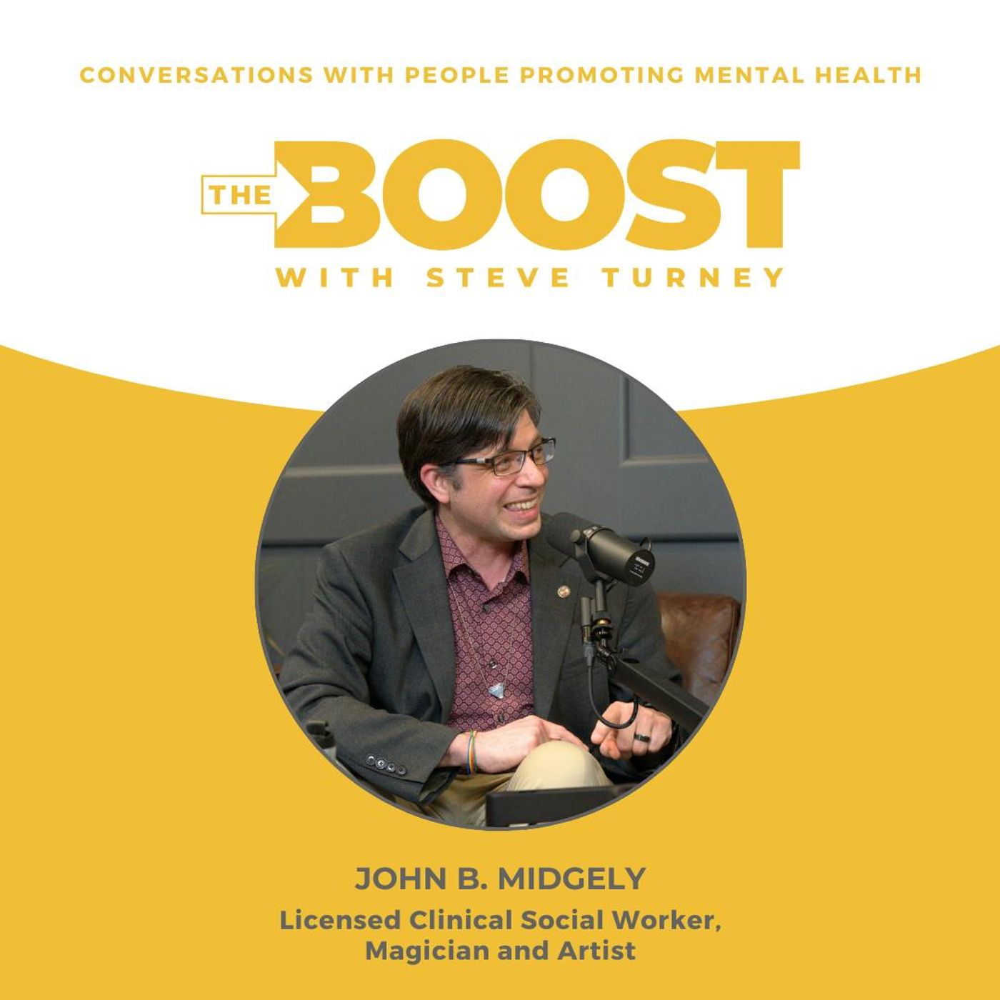 Episode 63: The Magic of Therapy, with John B. Midgely