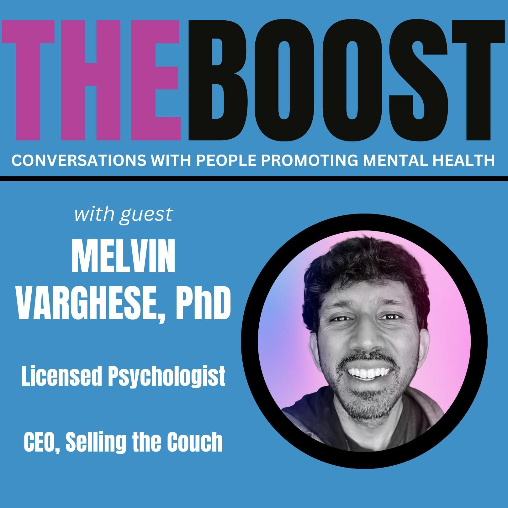 Episode 39: Mental Health and South Asia: A Mental Health Month episode w/ guest Melvin Varghese PhD