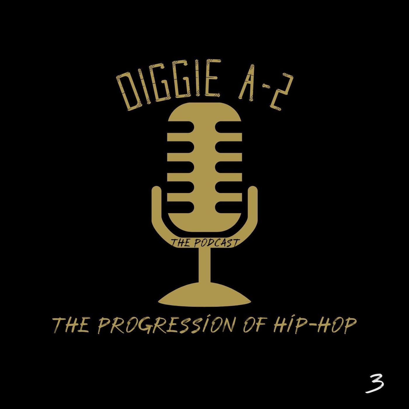 Diggie A-2: The Progression of Hip-Hop