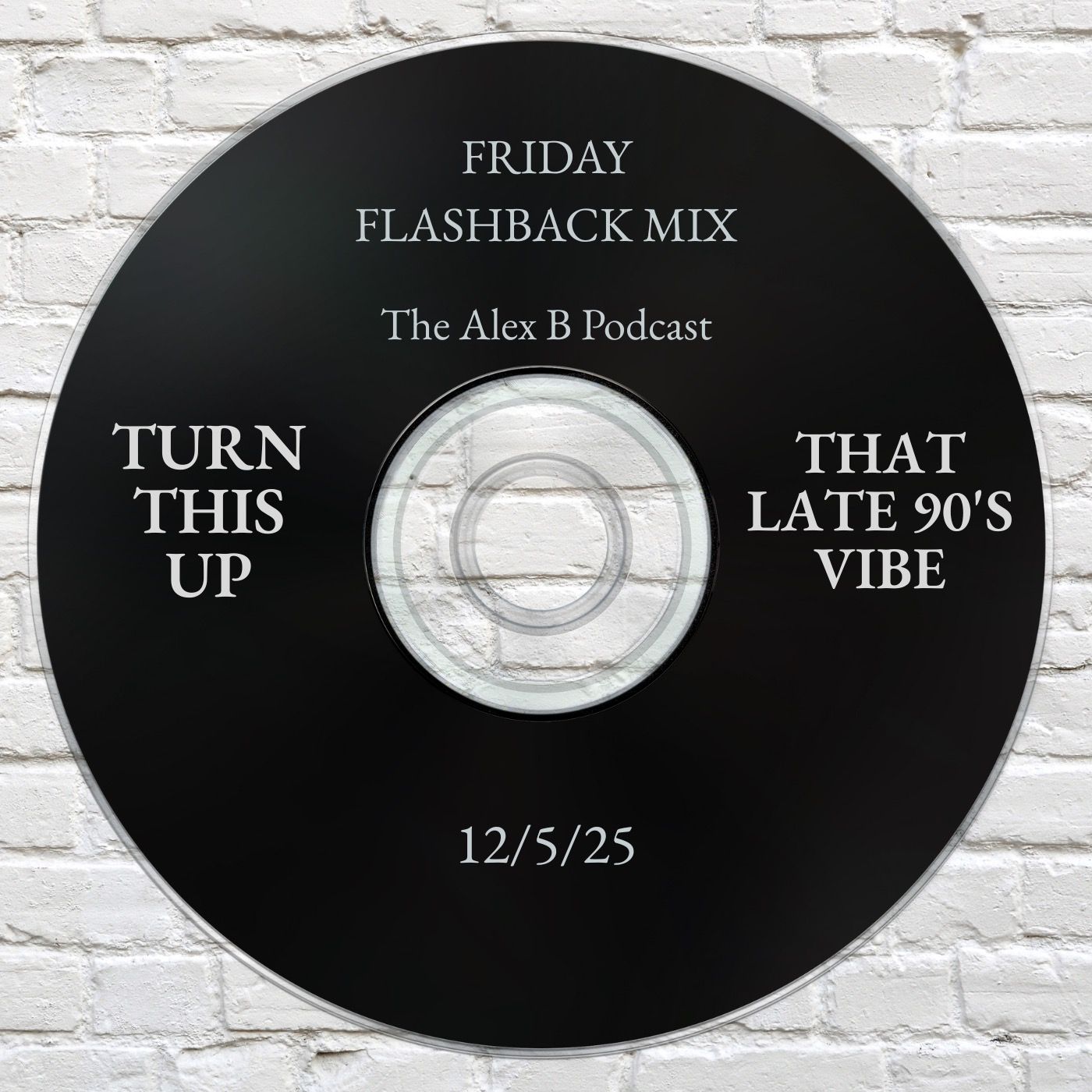 EP: FRIDAY FLASHBACK MIX EP: FRIDAY FLASHBACK MIX