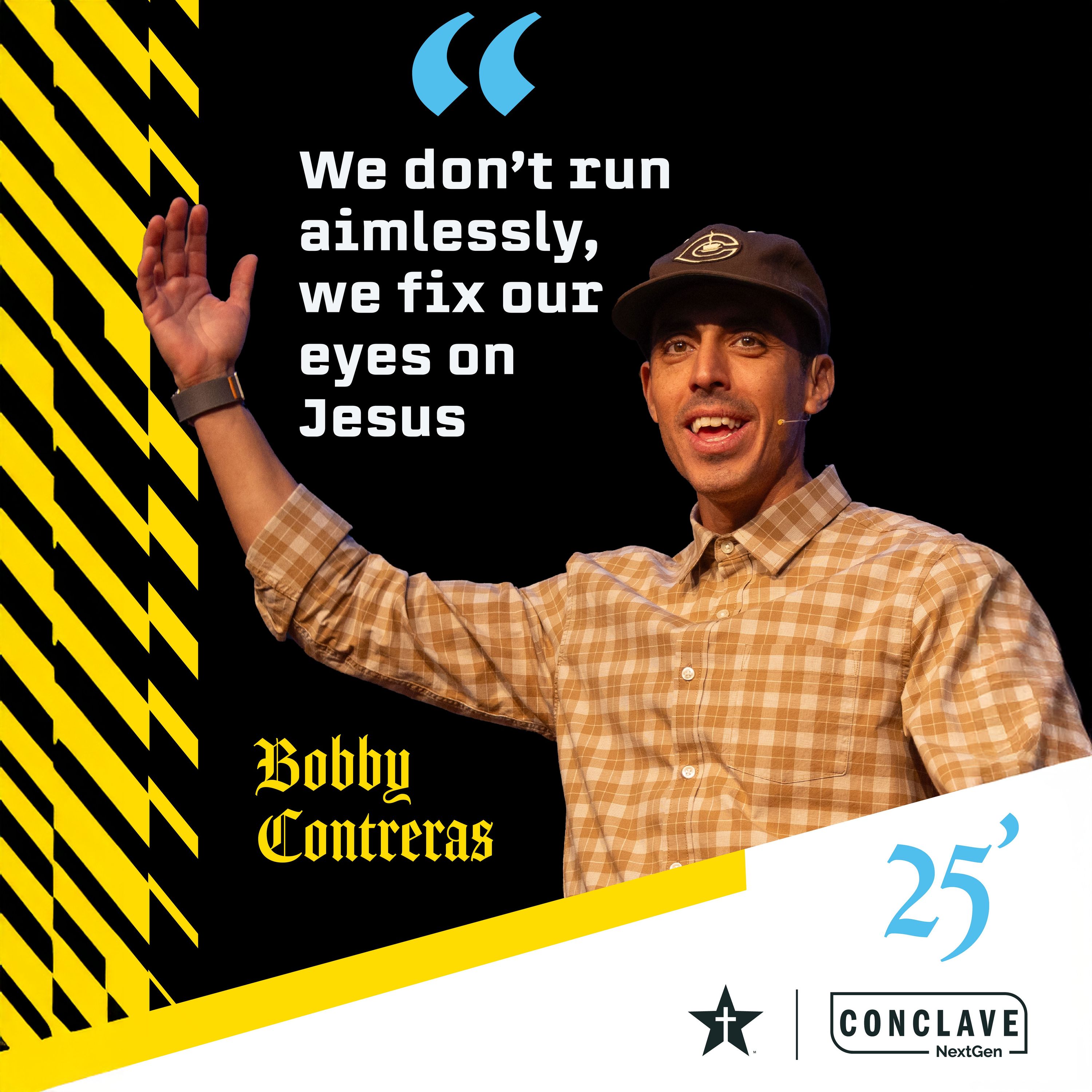 Bobby Contreras "Fixing our Eyes on Jesus for NextGen Ministry" | 2025 Conclave, Main Session 3 episode artwork