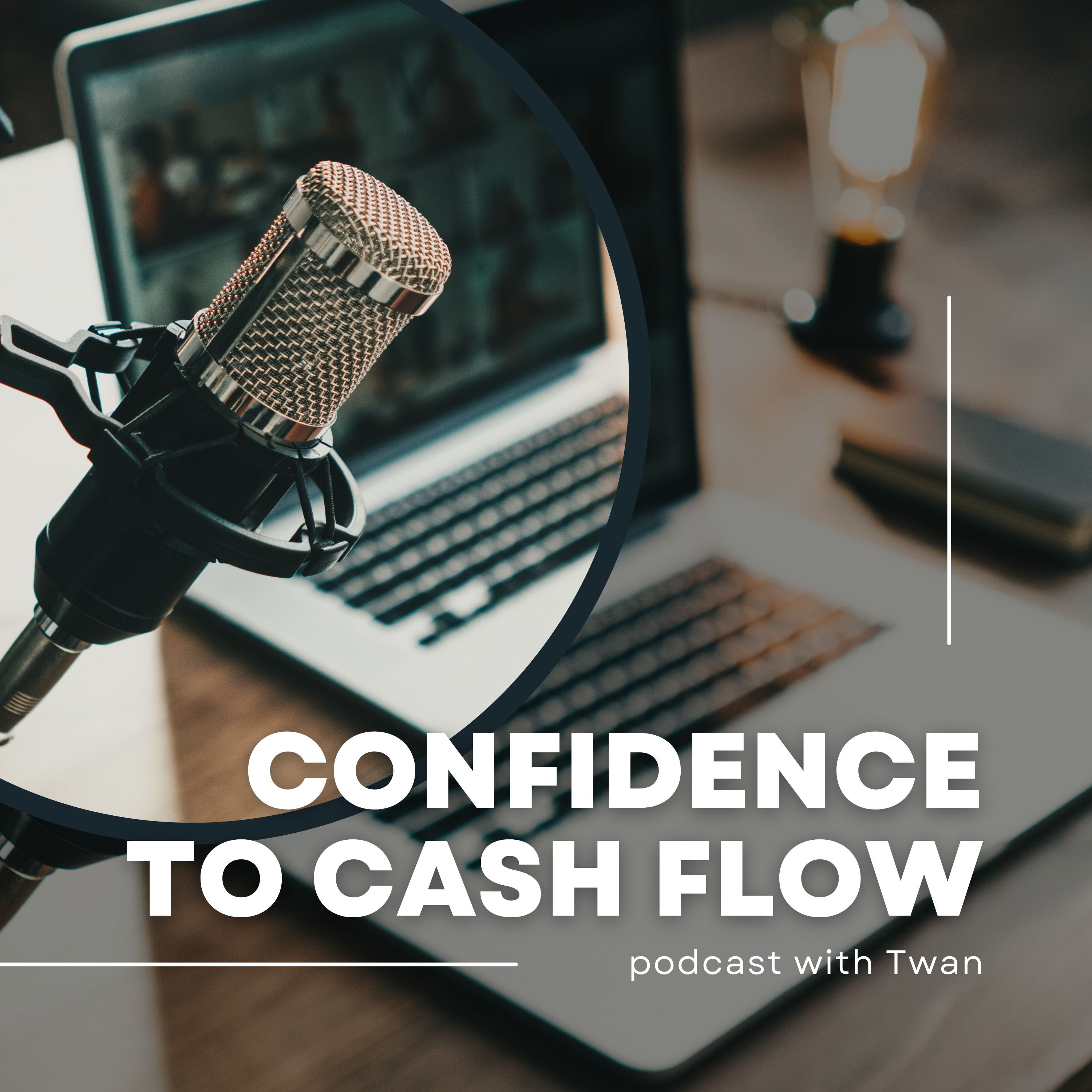 Confidence to Cash Flow podcast artwork
