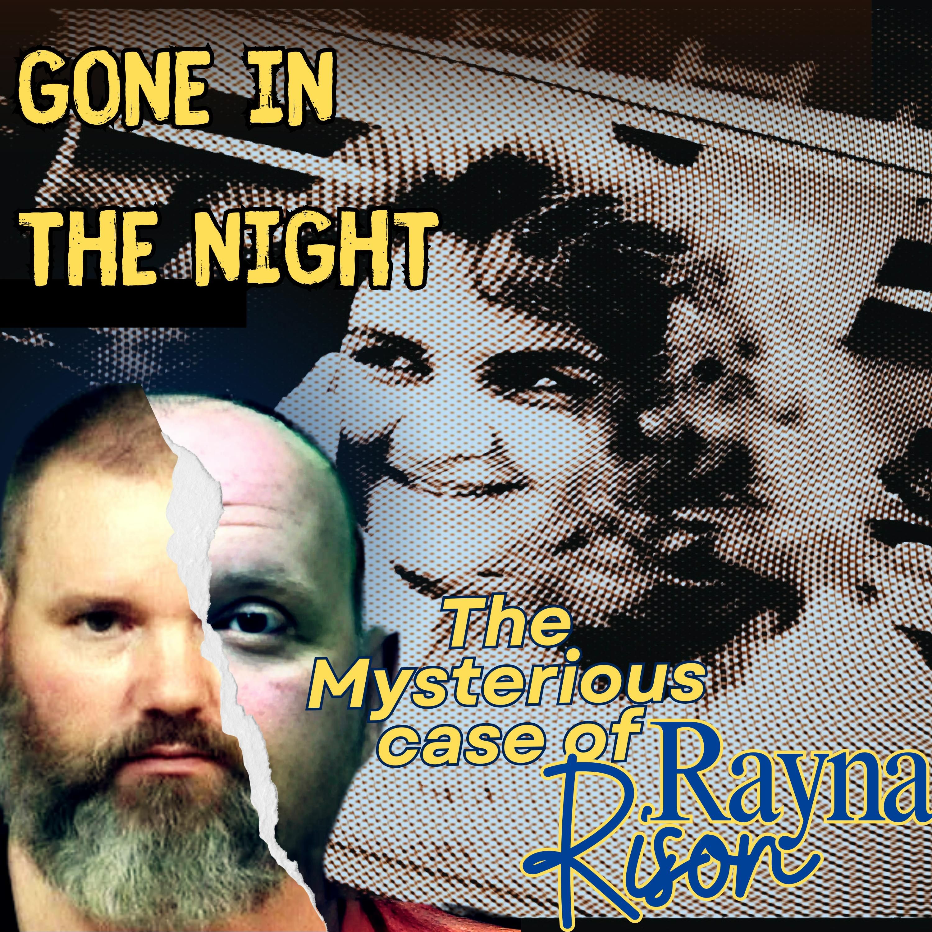 Gone in the Night: The Mysterious Case of Rayna Rison with Hillel Levin episode artwork