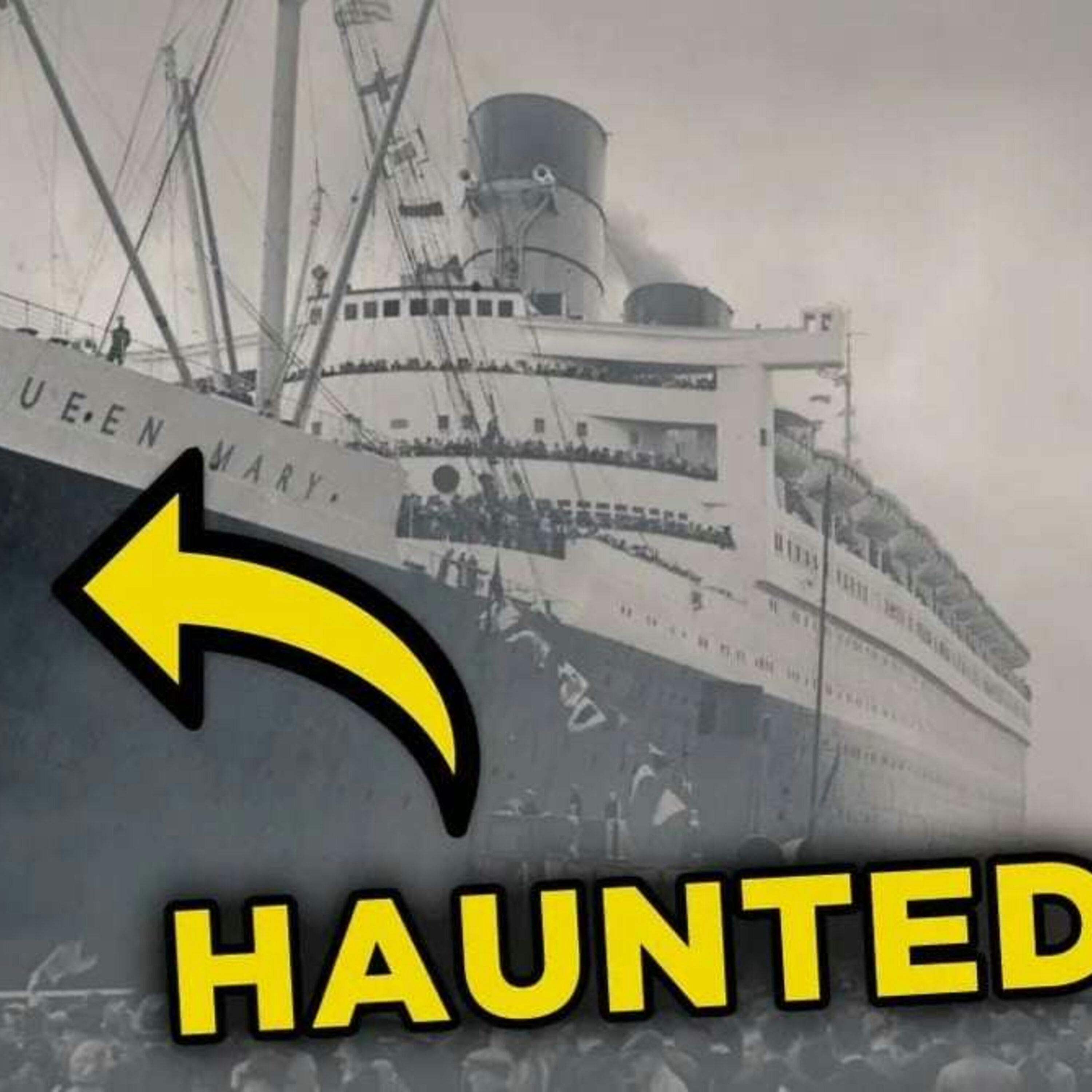 Voyages of The Gray Ghost: The Haunted Queen Mary - A True Hauntings Podcast episode artwork