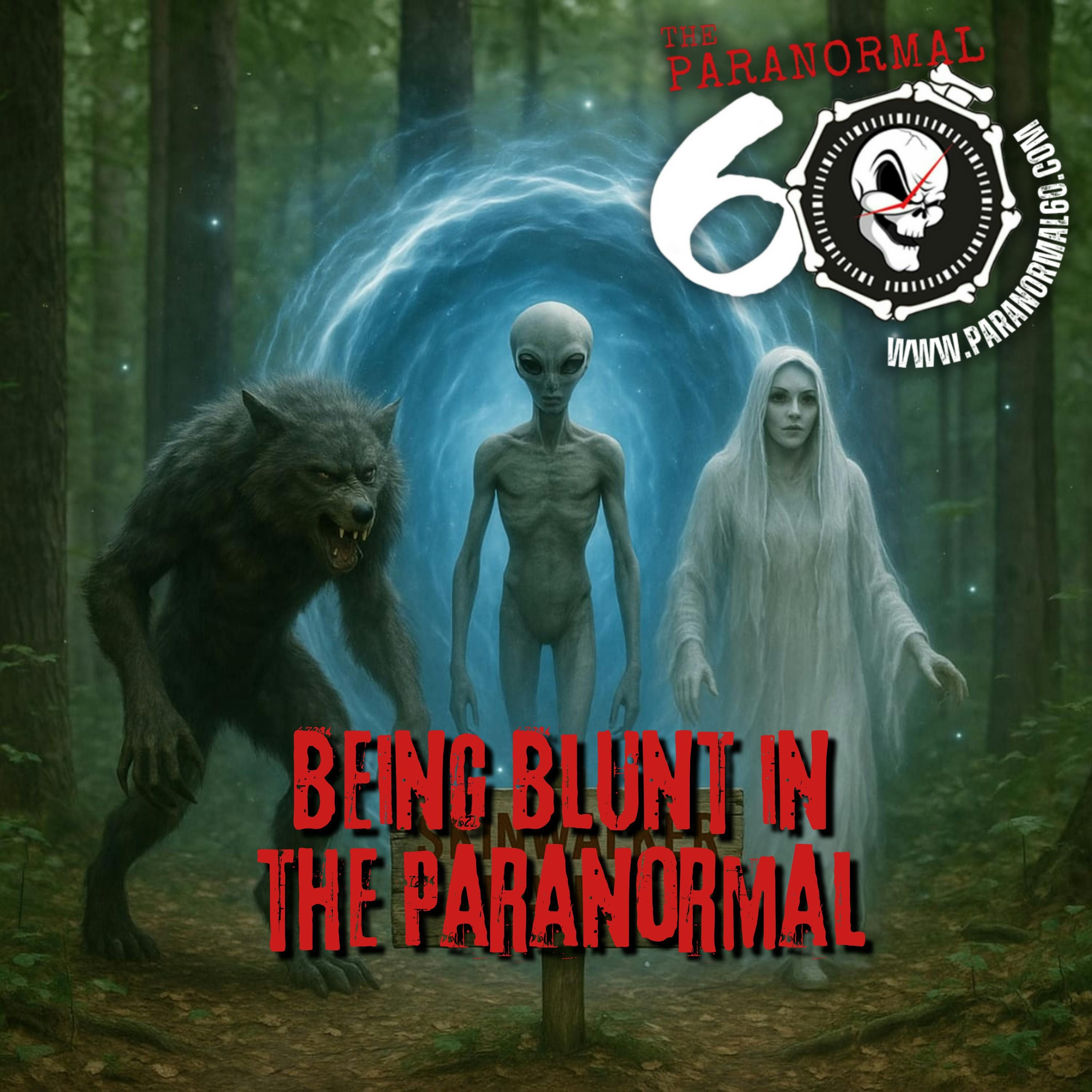 Being Blunt in the Paranormal - The Paranormal 60 episode artwork