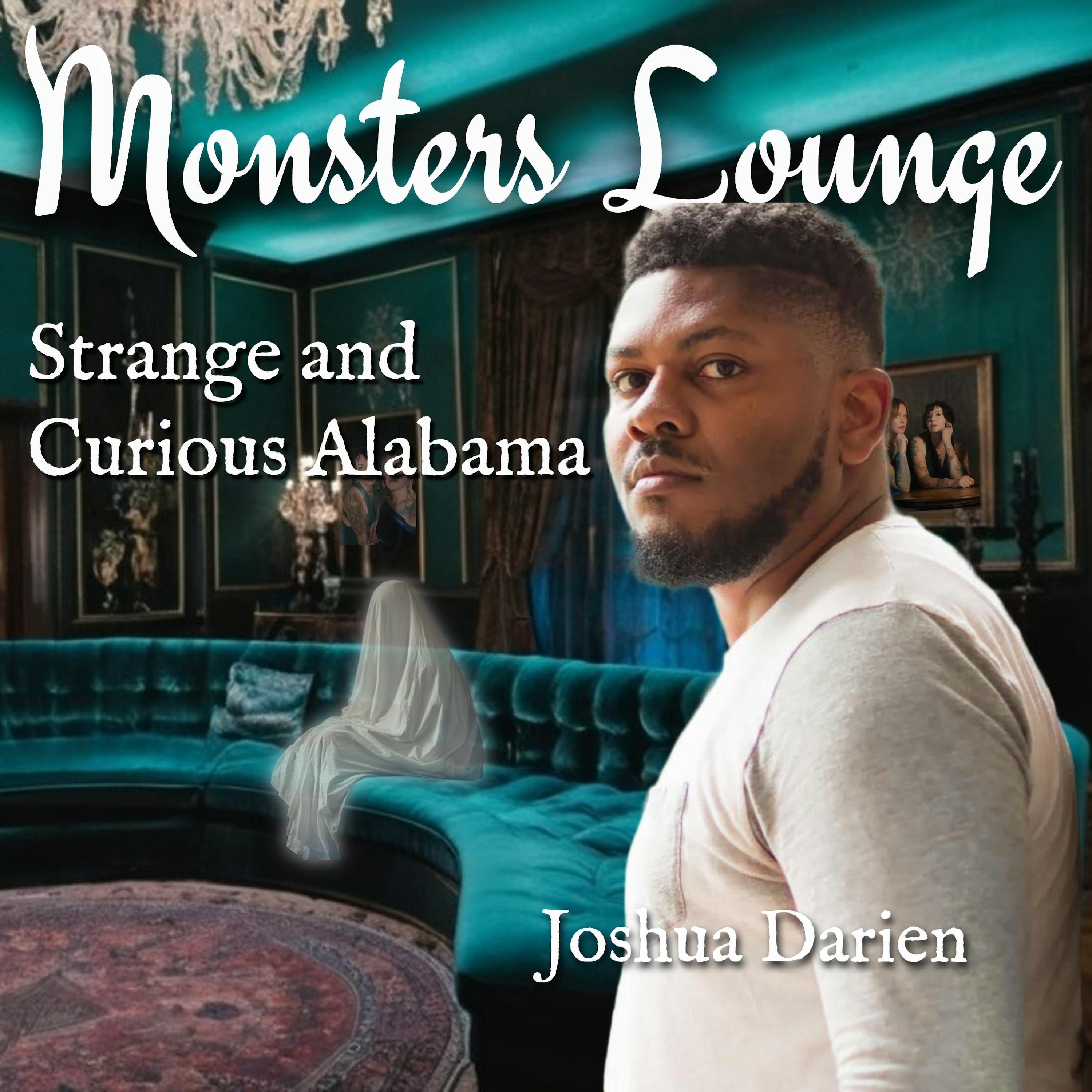 Strange and Curious Alabama - Monsters Lounge Podcast episode artwork