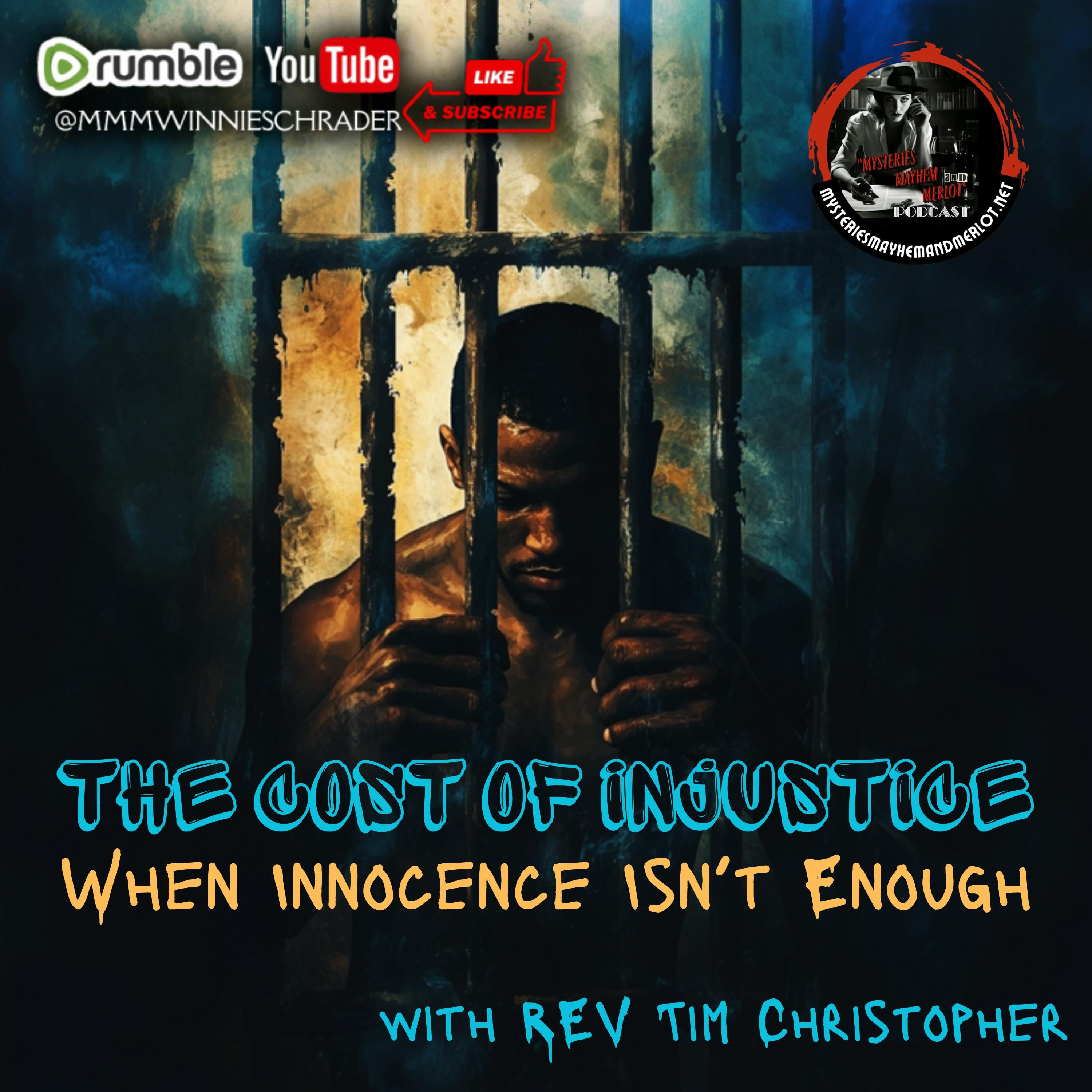The Cost of Injustice: When Innocence Isn’t Enough - Mysteries, Mayhem & Merlot episode artwork