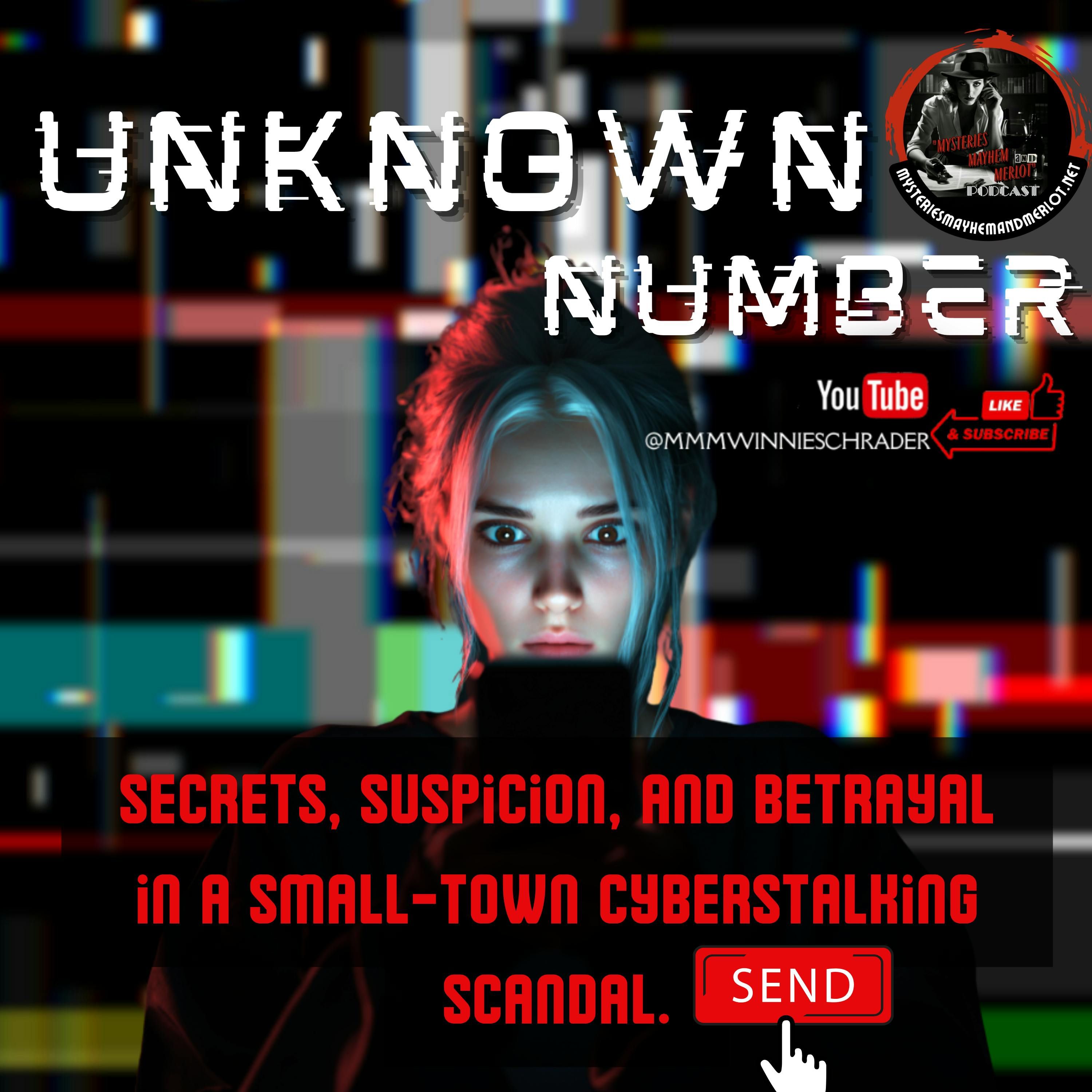 Unknown Number: Catfished From Within - Mysteries, Mayhem & Merlot episode artwork