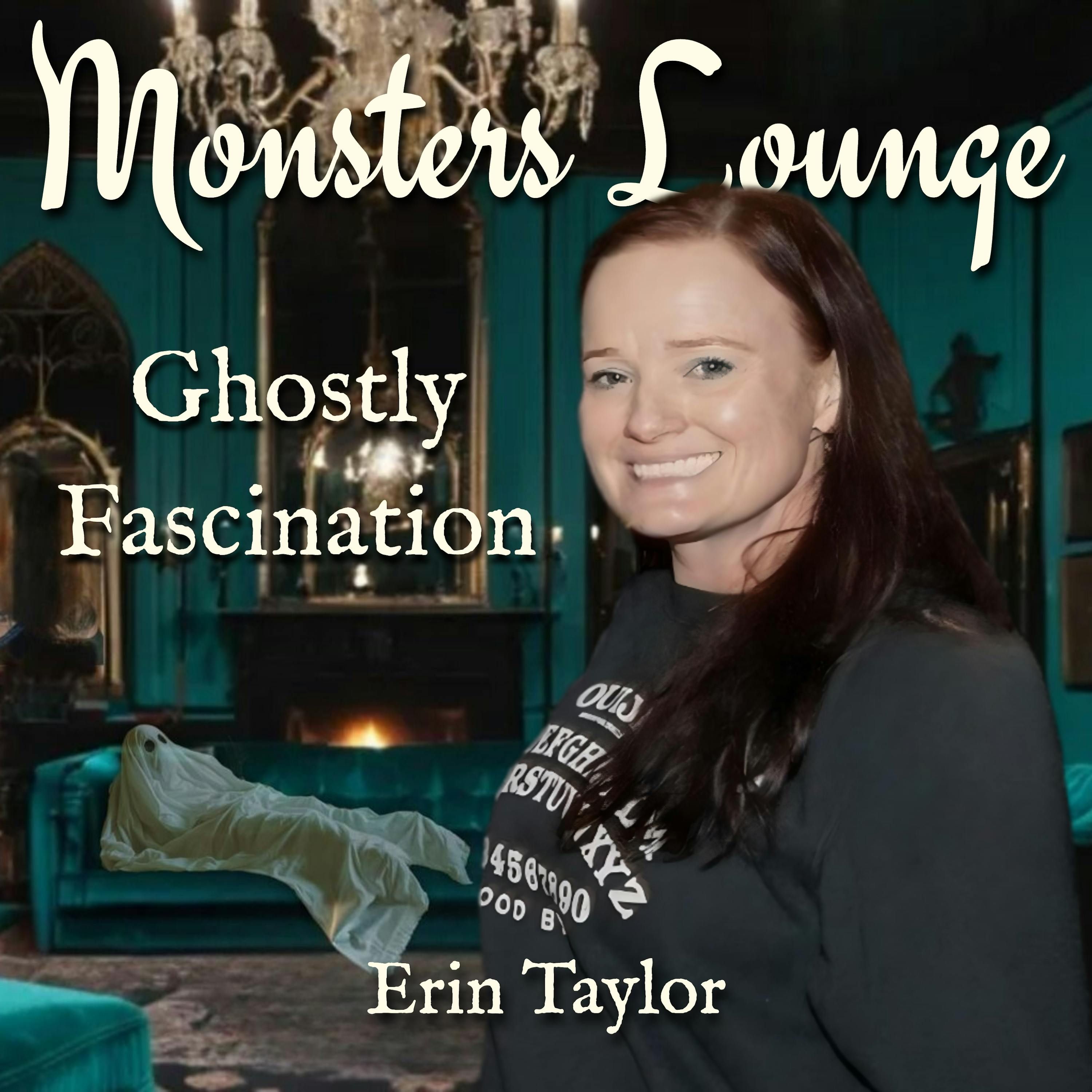 Ghostly Fascination - Monsters Lounge Podcast episode artwork