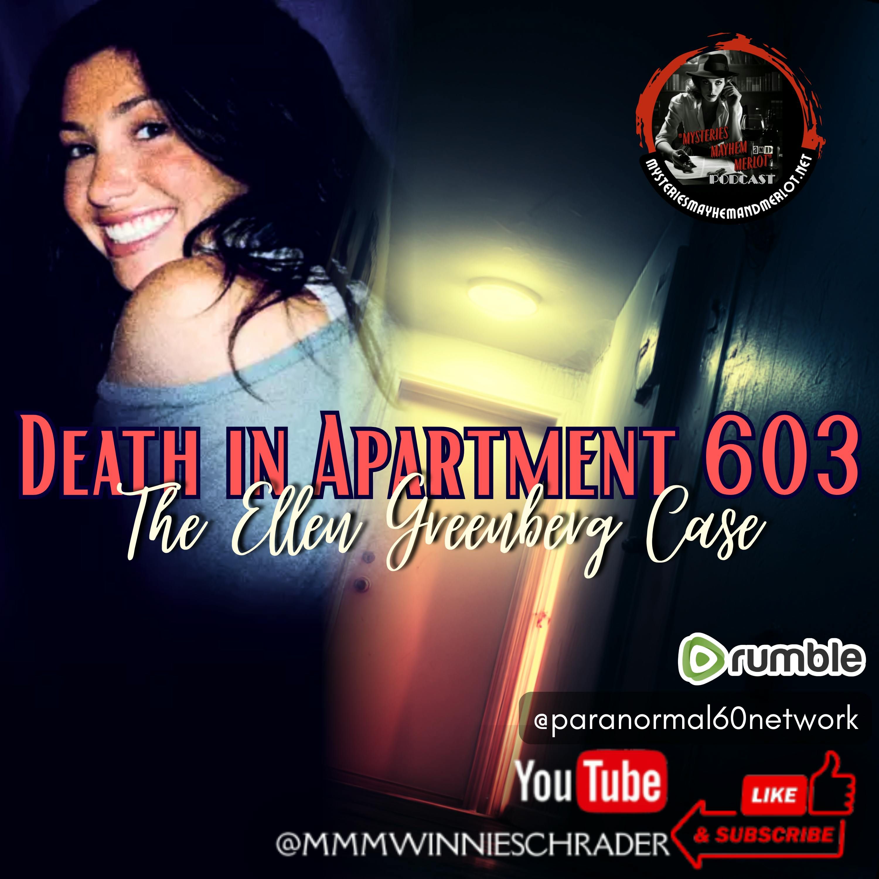 Death in Apartment 603: The Ellen Greenberg Case - Mysteries, Mayhem & Merlot episode artwork