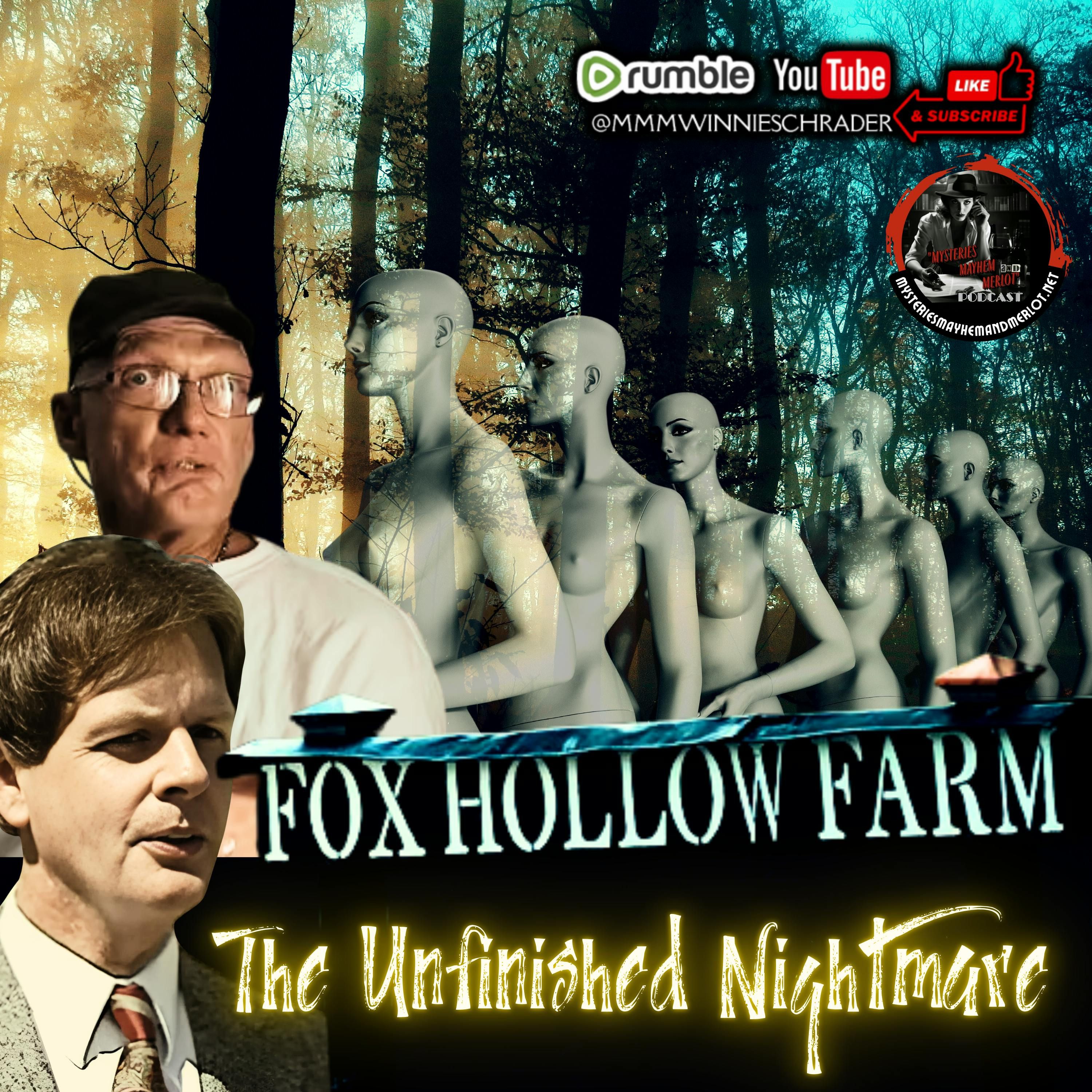 Fox Hollow: The Unfinished Nightmare with Richard Estep - Mysteries, Mayhem & Merlot episode artwork