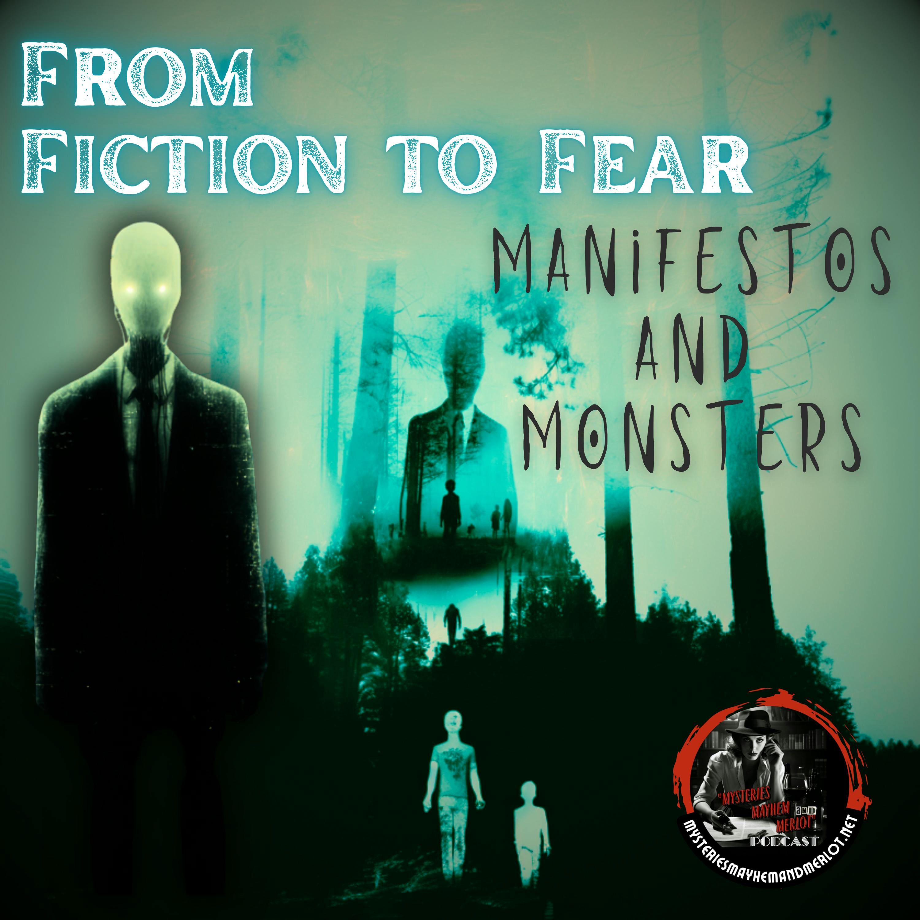 Fiction to Fear, Manifestoes & Monsters - Mysteries, Mayhem & Merlot episode artwork