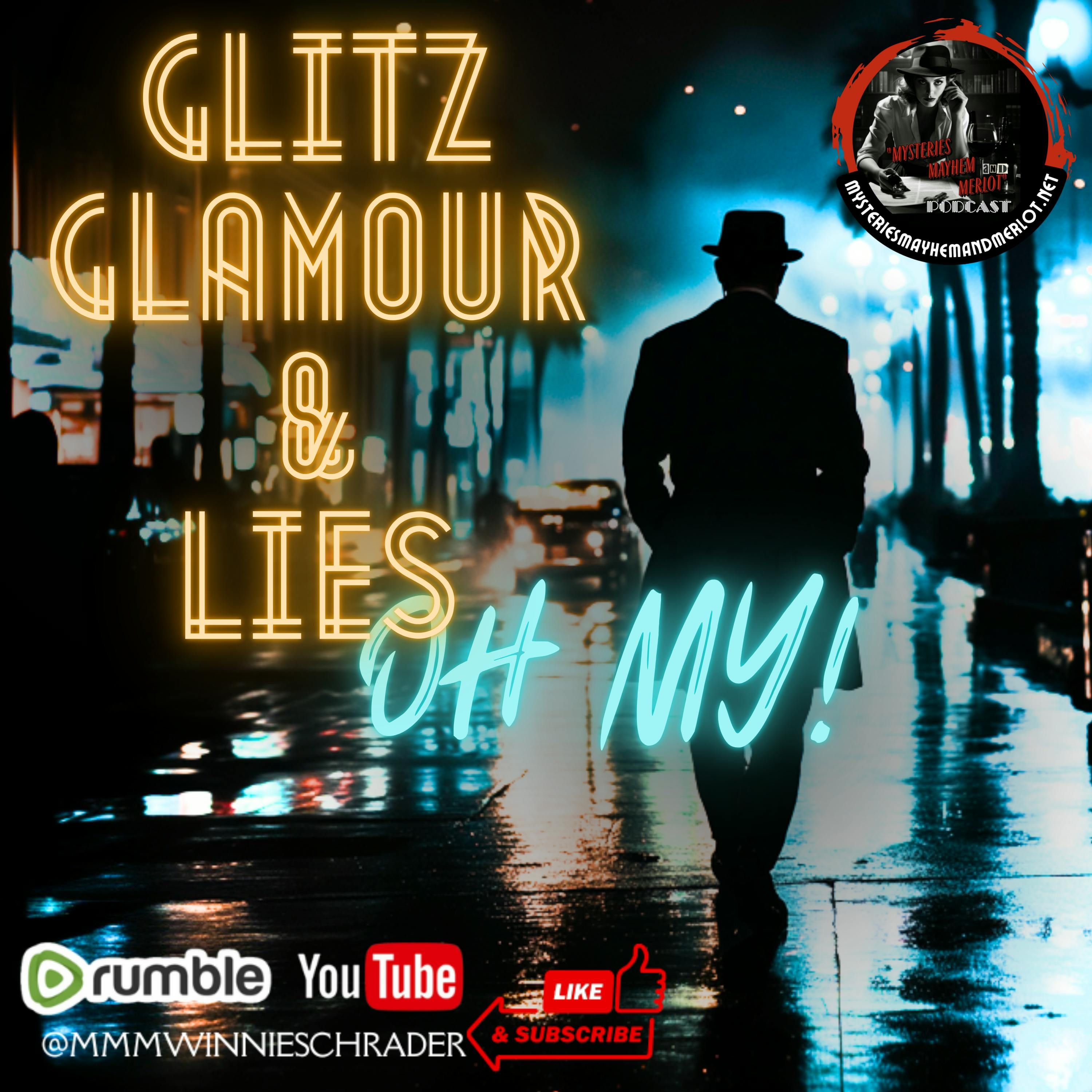 Glitz, Glamour & Lies OH MY! with Burl Barer - Mysteries, Mayhem & Merlot