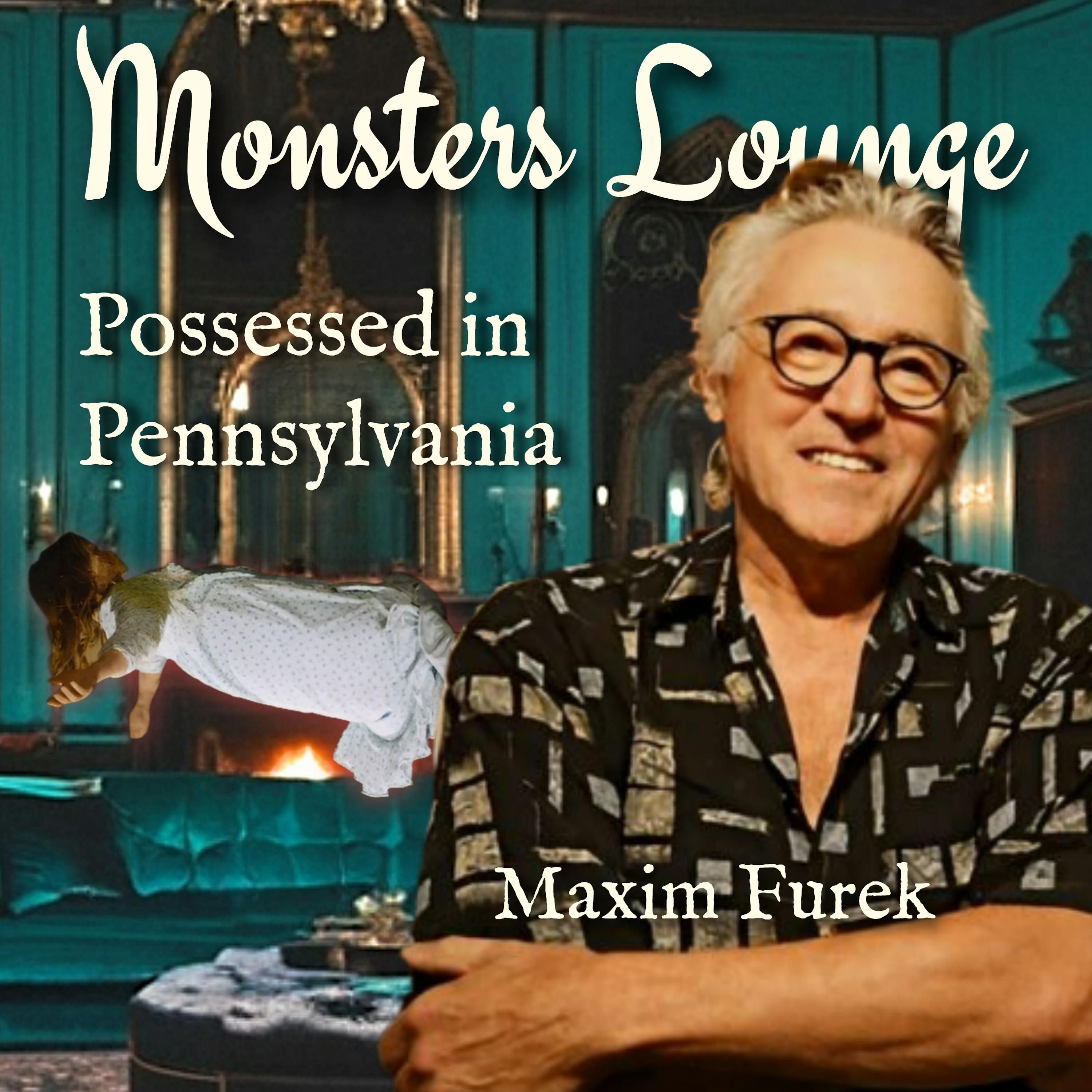 Possessed in Pennsylvania - Monsters Lounge Podcast episode artwork