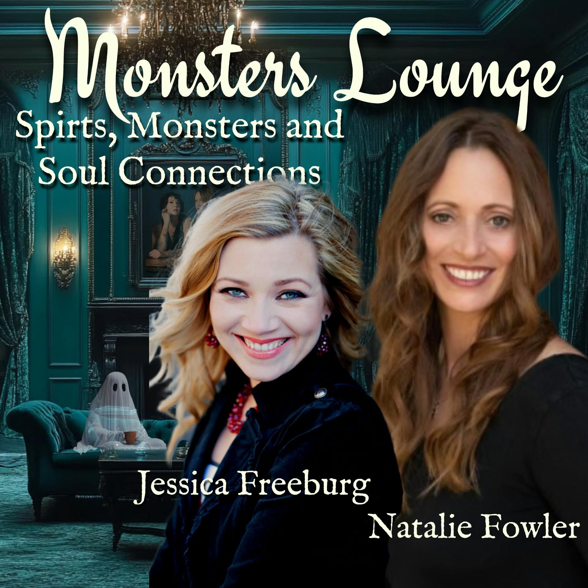 Spirits, Monsters, and Soul Connections - Monsters Lounge Podcast episode artwork
