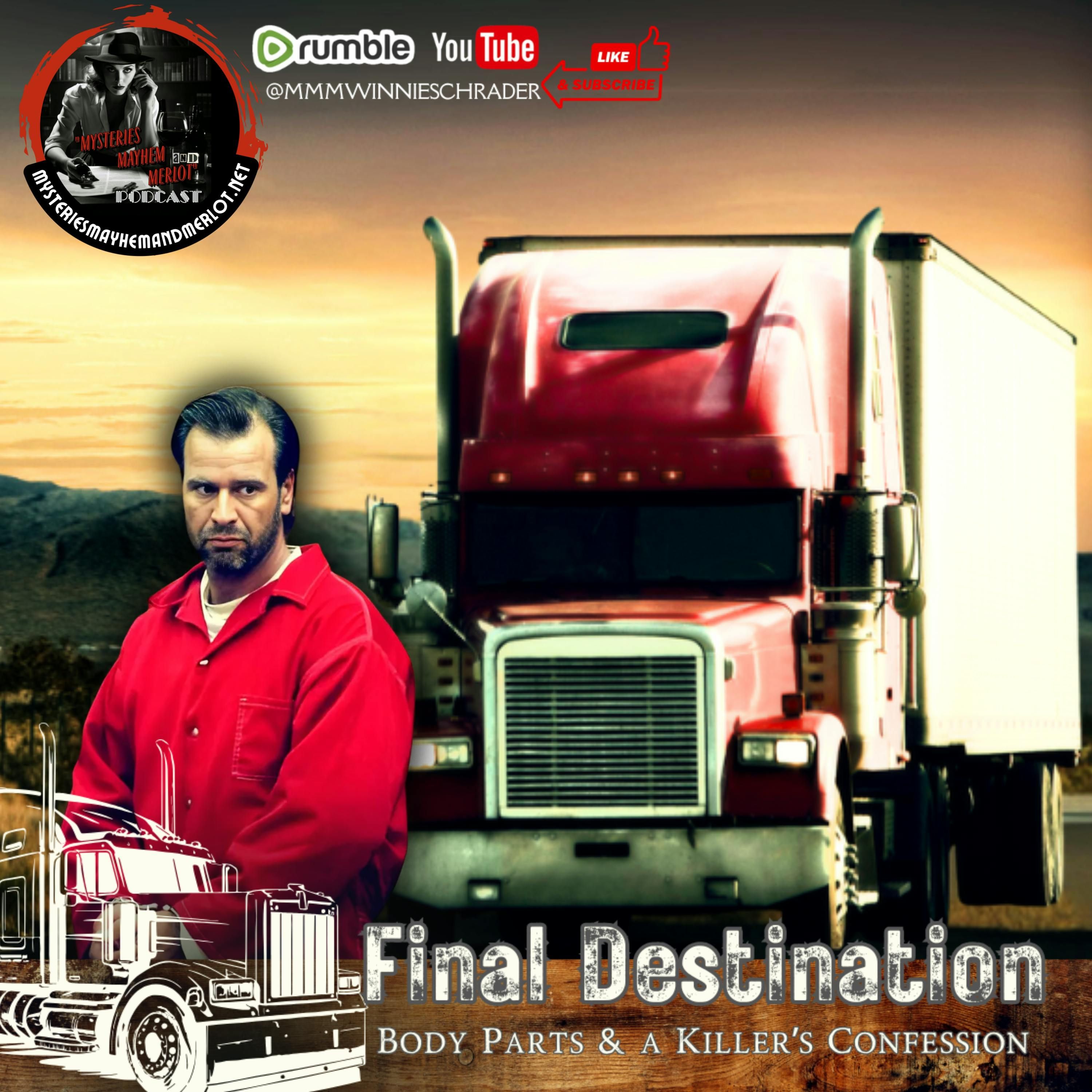 Final Destination: Body Parts & A Killer's Confession - Mysteries, Mayhem & Merlot episode artwork