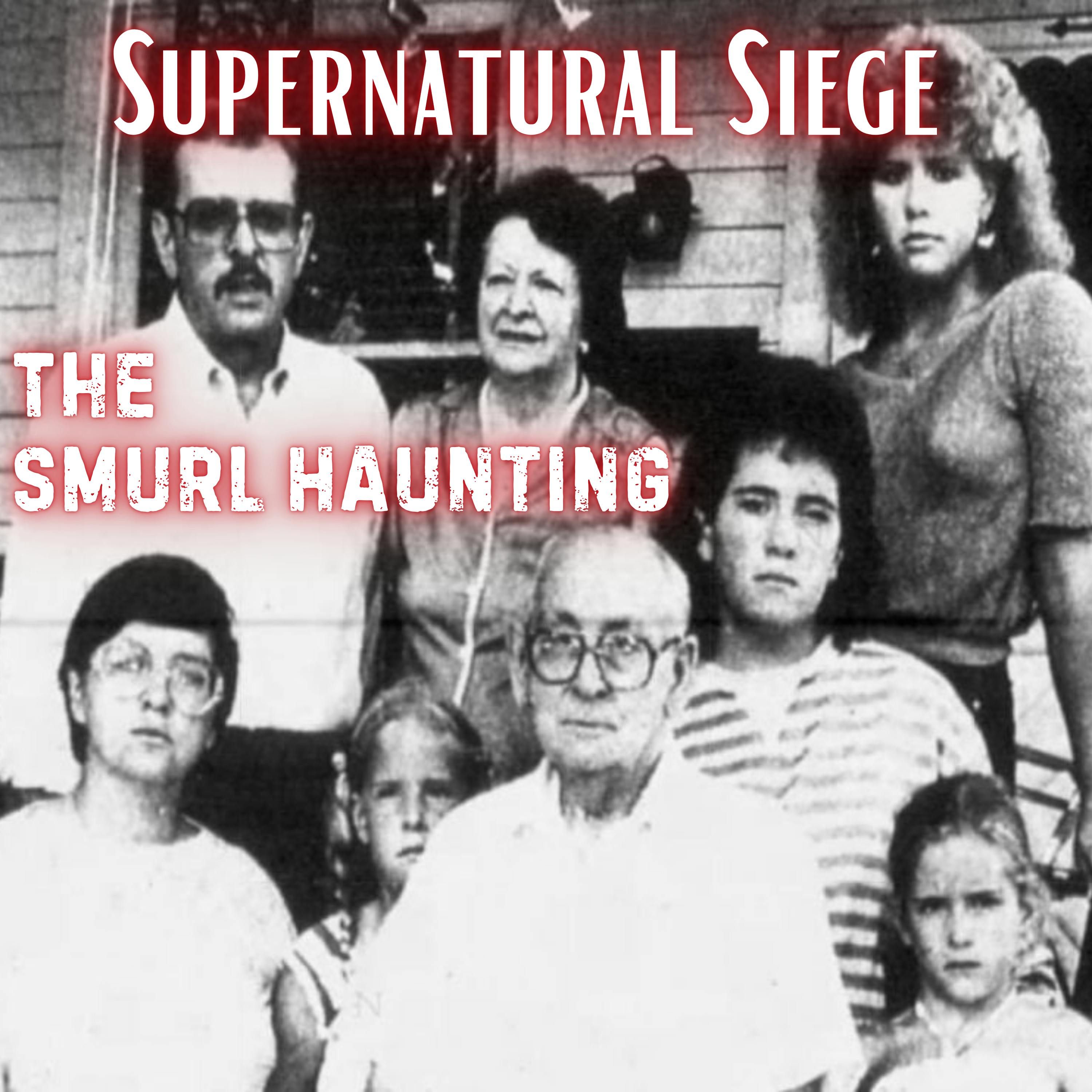 Supernatural Siege: The Smurl Haunting - The Paranormal 60 episode artwork