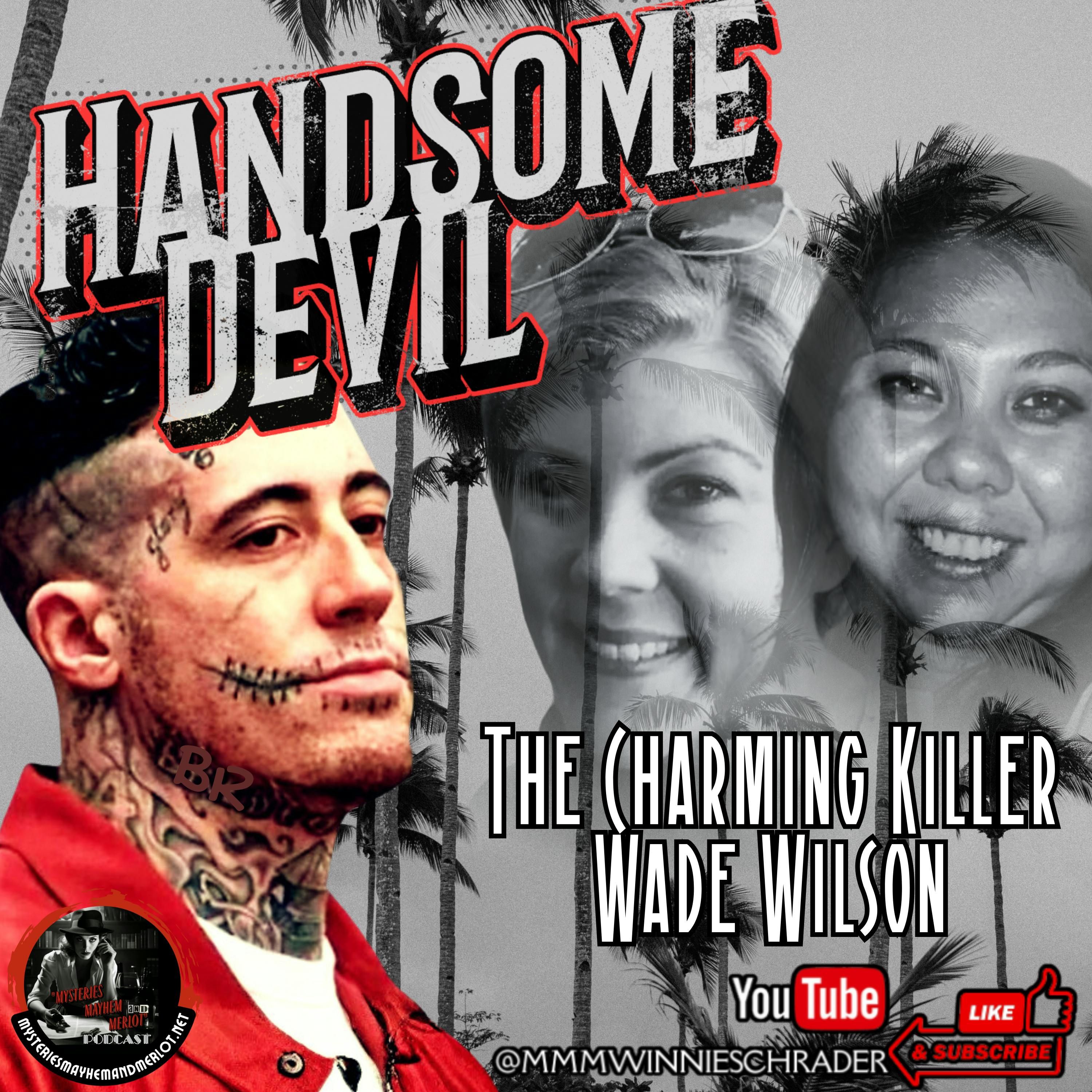 Handsome Devil: Charming Killer, Wade Wilson - Mysteries, Mayhem & Merlot episode artwork