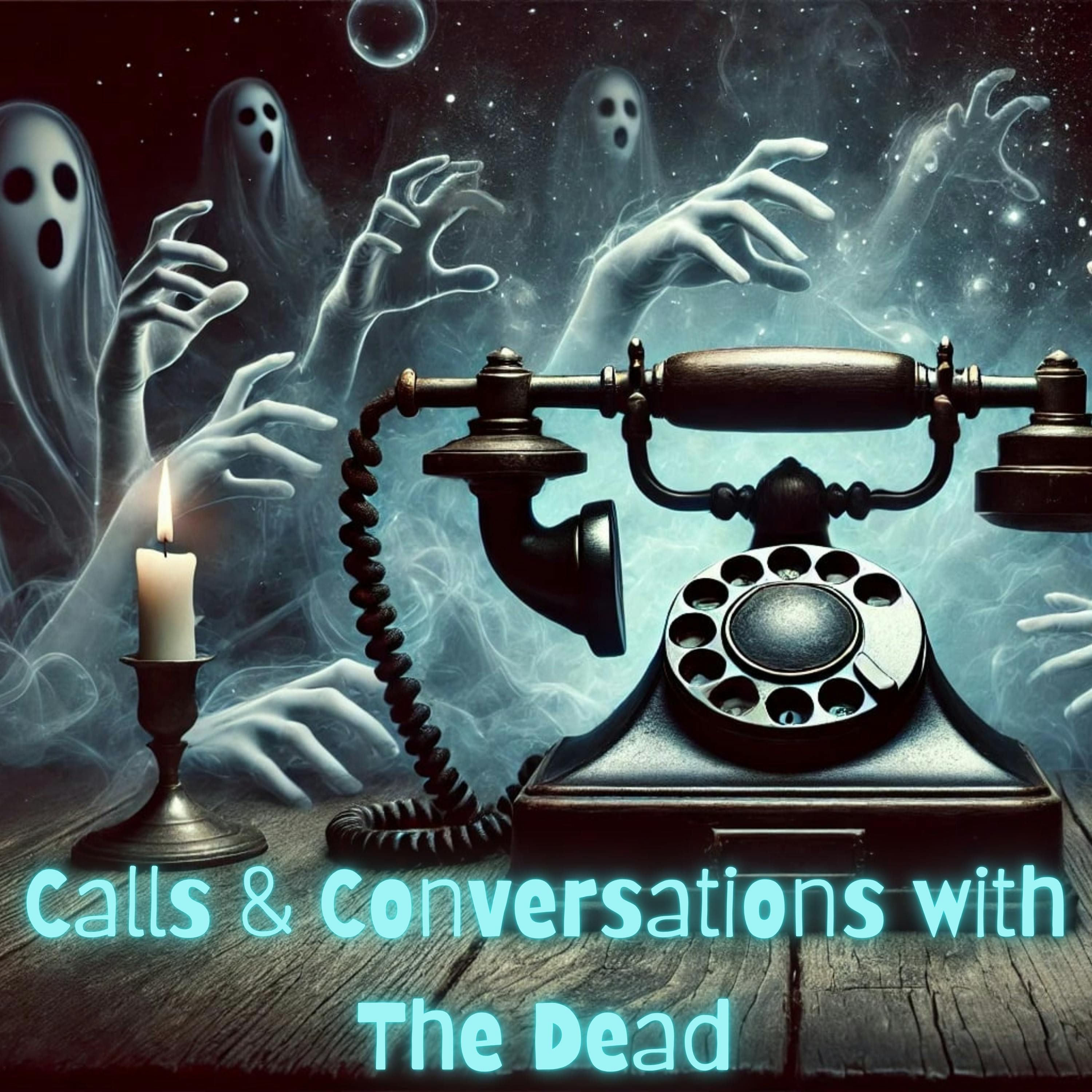 Calls & Conversations with The Dead - The Paranormal 60 episode artwork