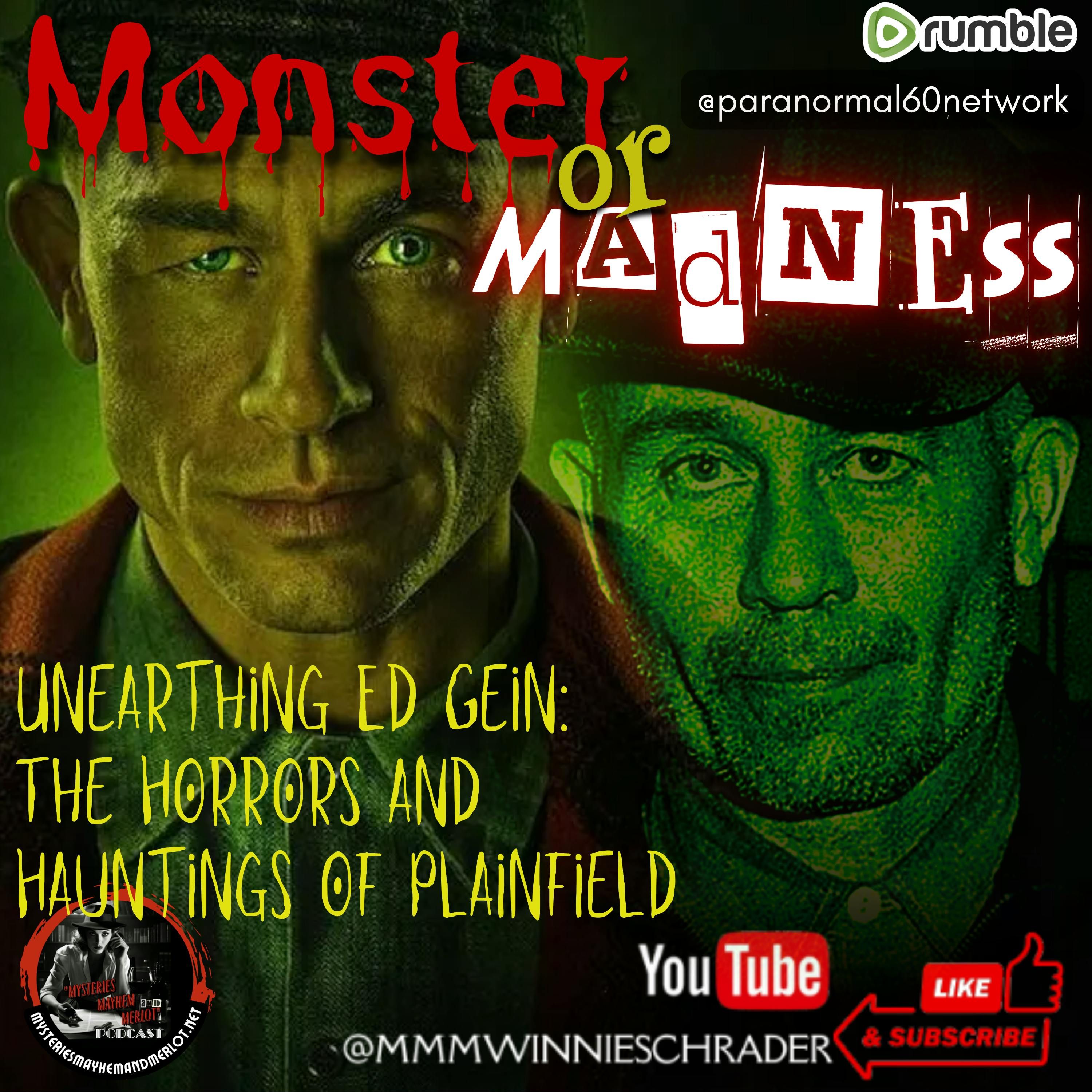 Monster or Madness: Unearthing Ed Gein - Mysteries, Mayhem & Merlot episode artwork