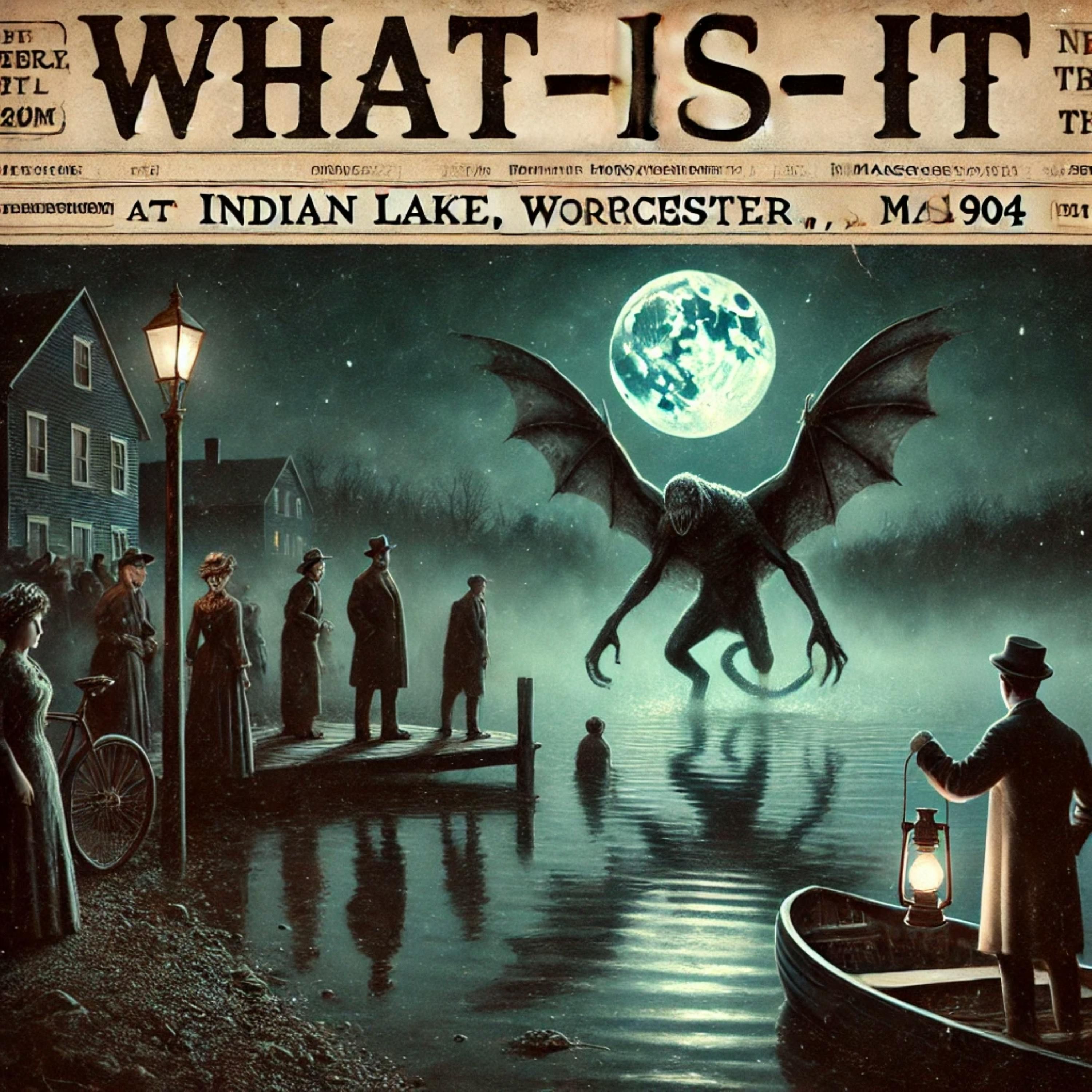 The Indian Lake What-Is-It - A New England Legends Podcast episode artwork