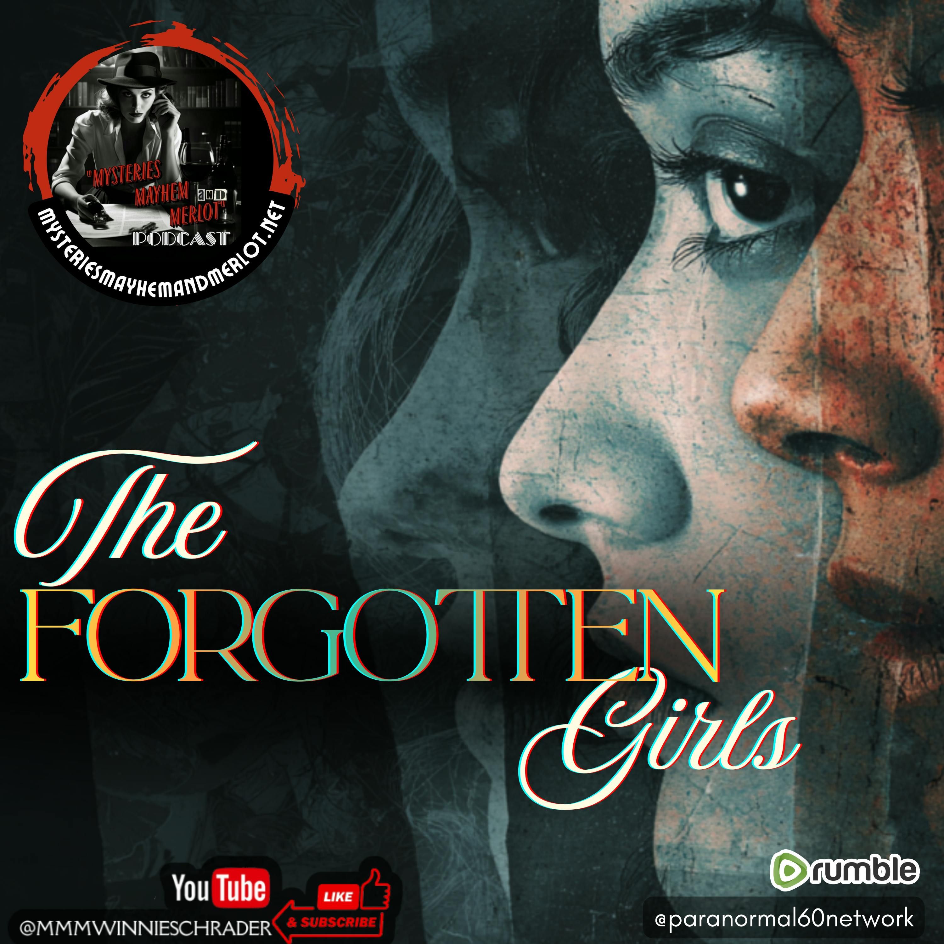The Forgotten Girls with Alyce Clark, PhD - Mysteries, Mayhem & Merlot episode artwork
