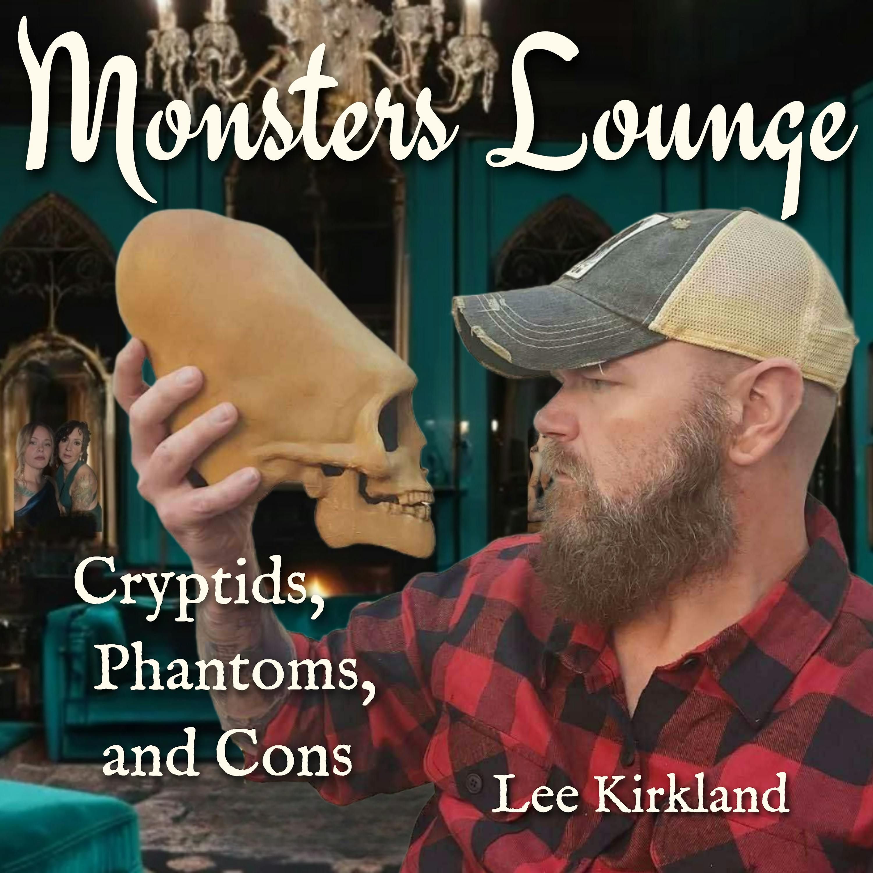 Cryptids, Phantoms, & Cons - Monsters Lounge Podcast episode artwork