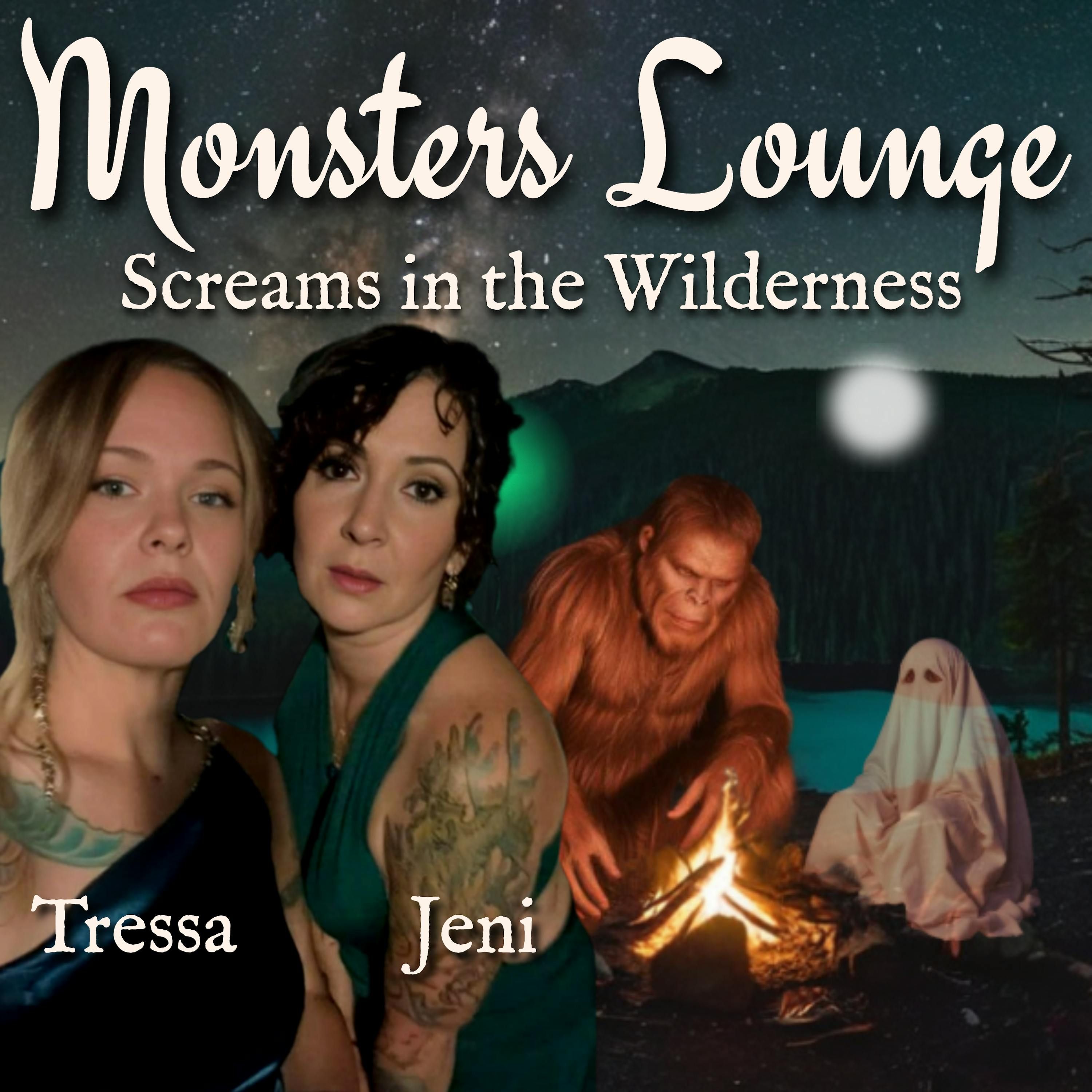 Screams in the Wilderness - Monsters Lounge Podcast episode artwork