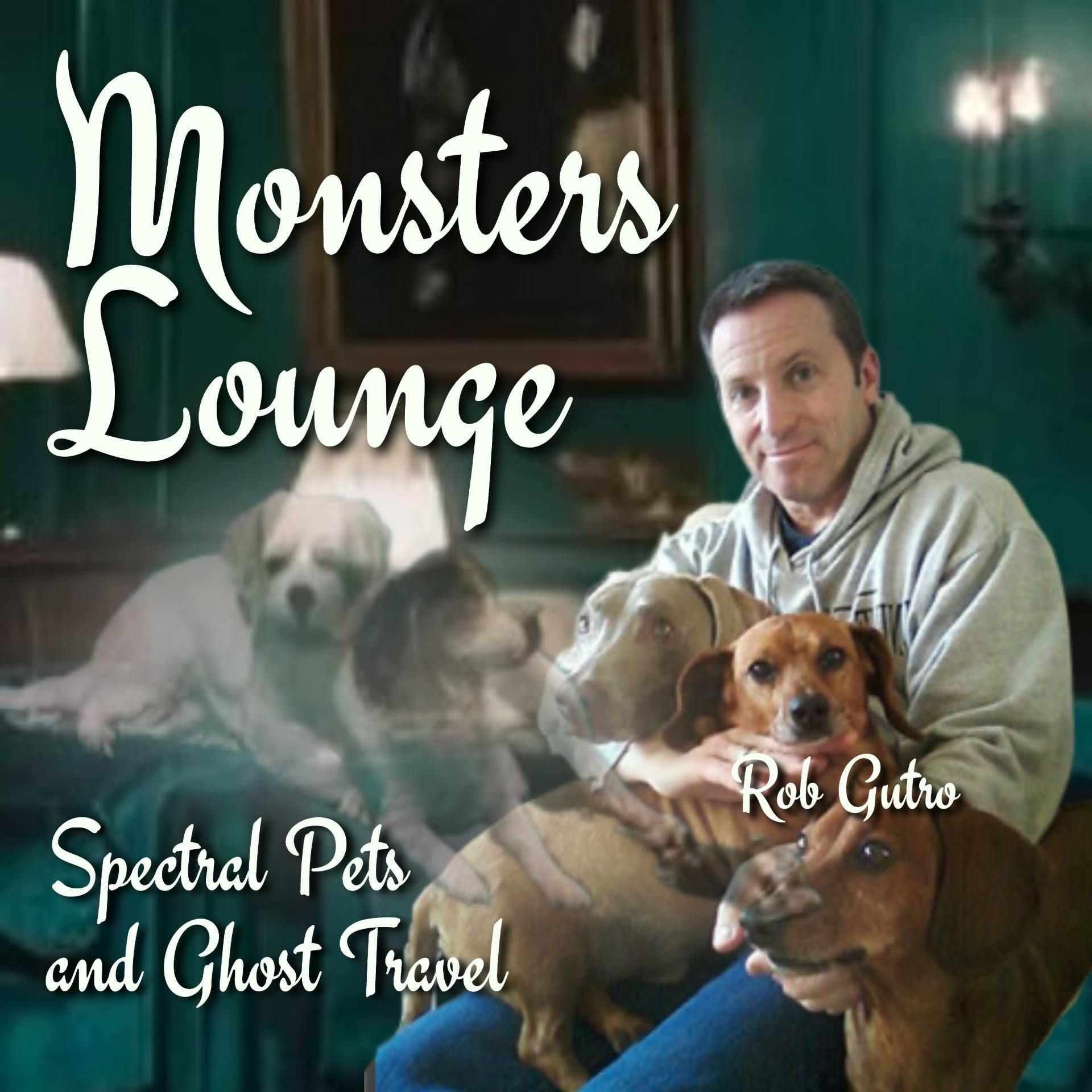 Spectral Pets and Ghost Travels - Monsters Lounge Podcast episode artwork