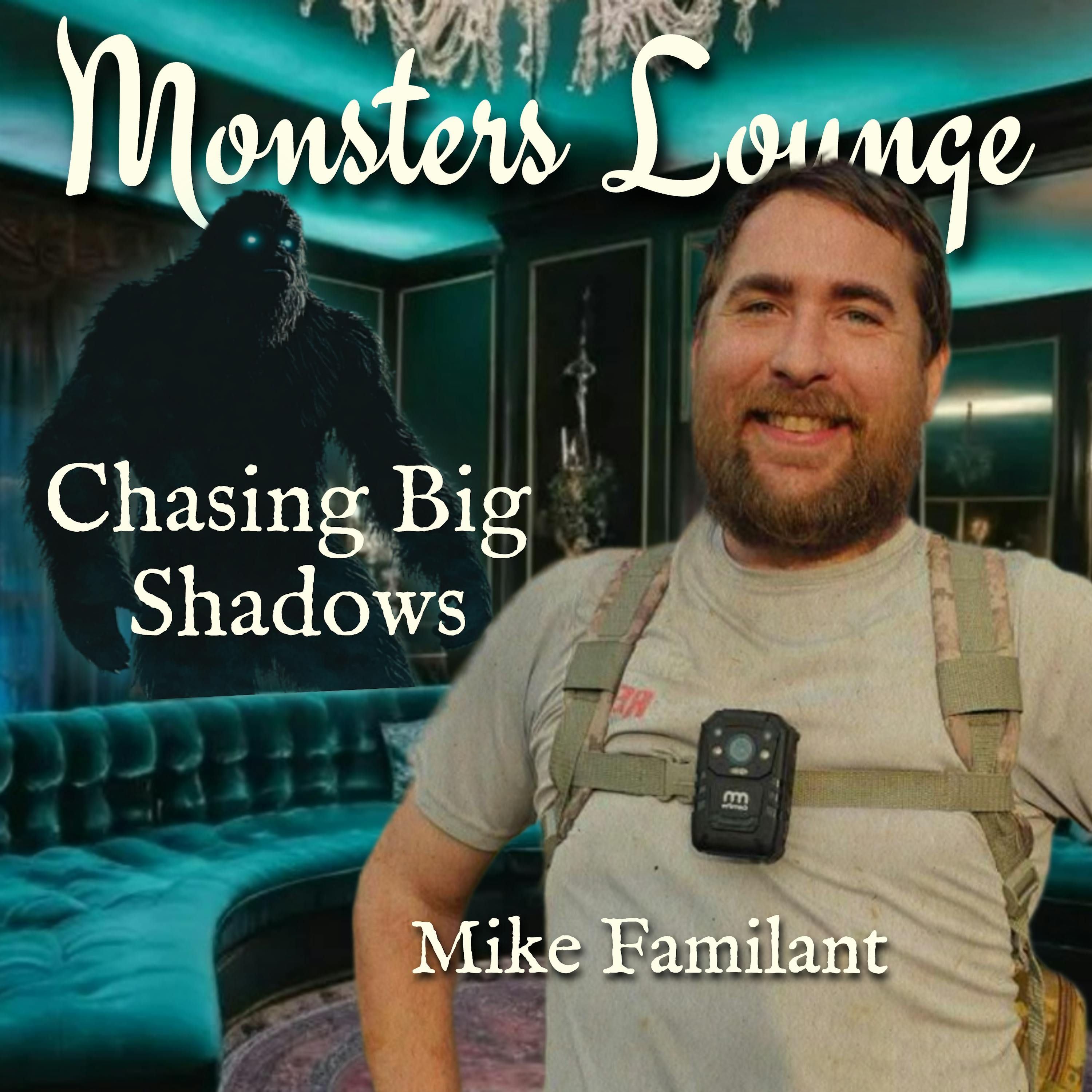 Chasing Big Shadows - Monsters Lounge Podcast episode artwork