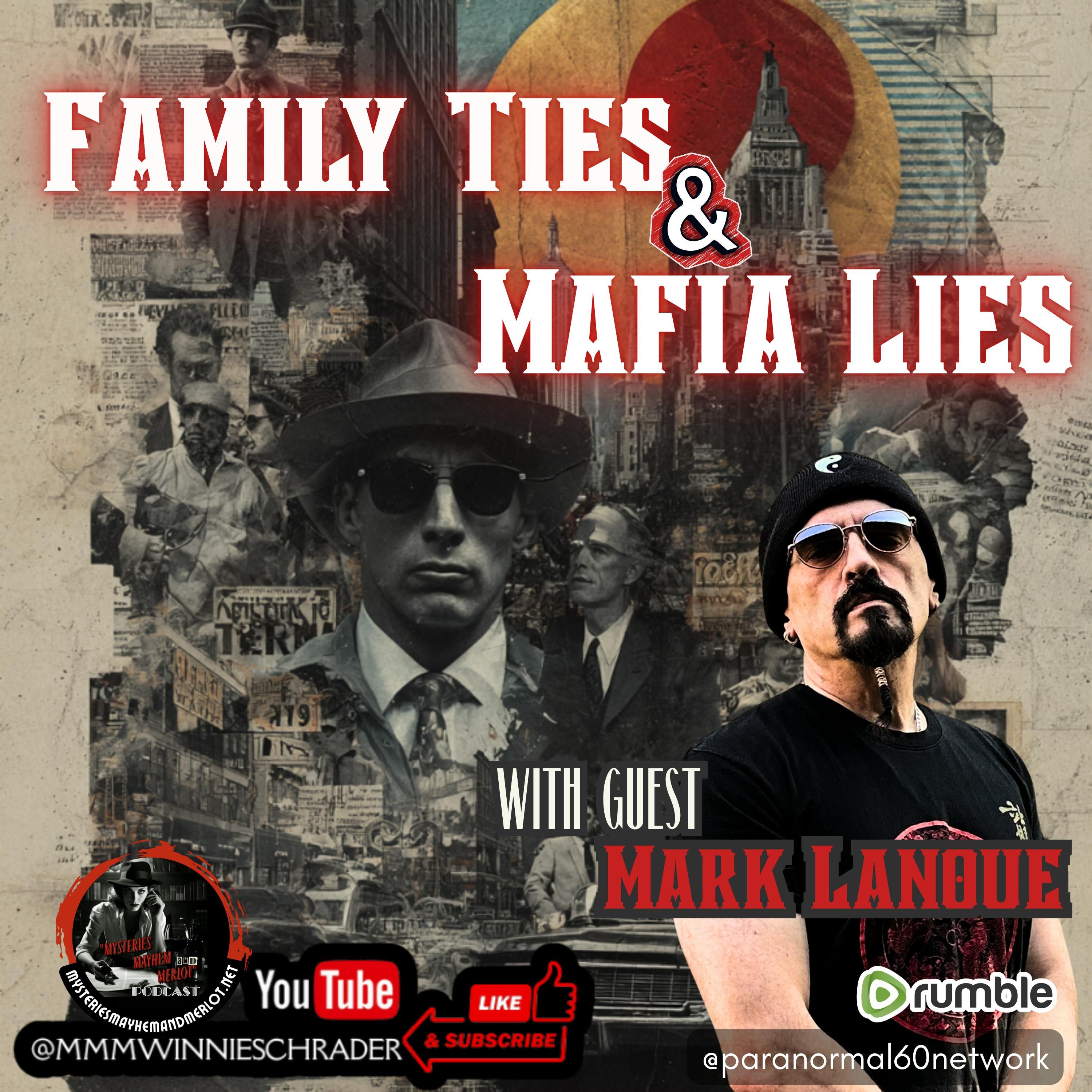Family Ties & Mafia Lies with Mark Lanoue - Mysteries, Mayhem & Merlot episode artwork