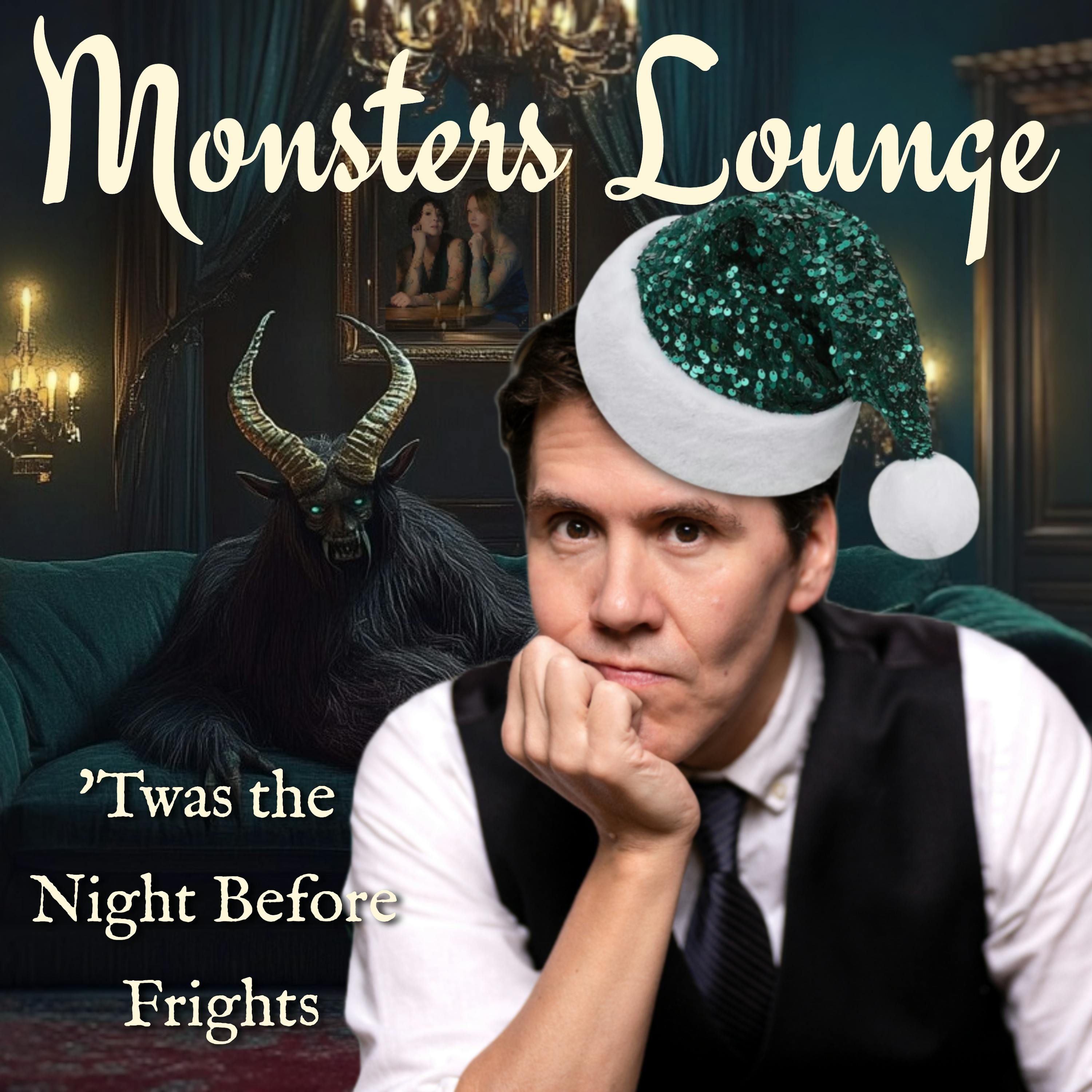 ‘Twas the Night Before Frights - Monsters Lounge Podcast episode artwork