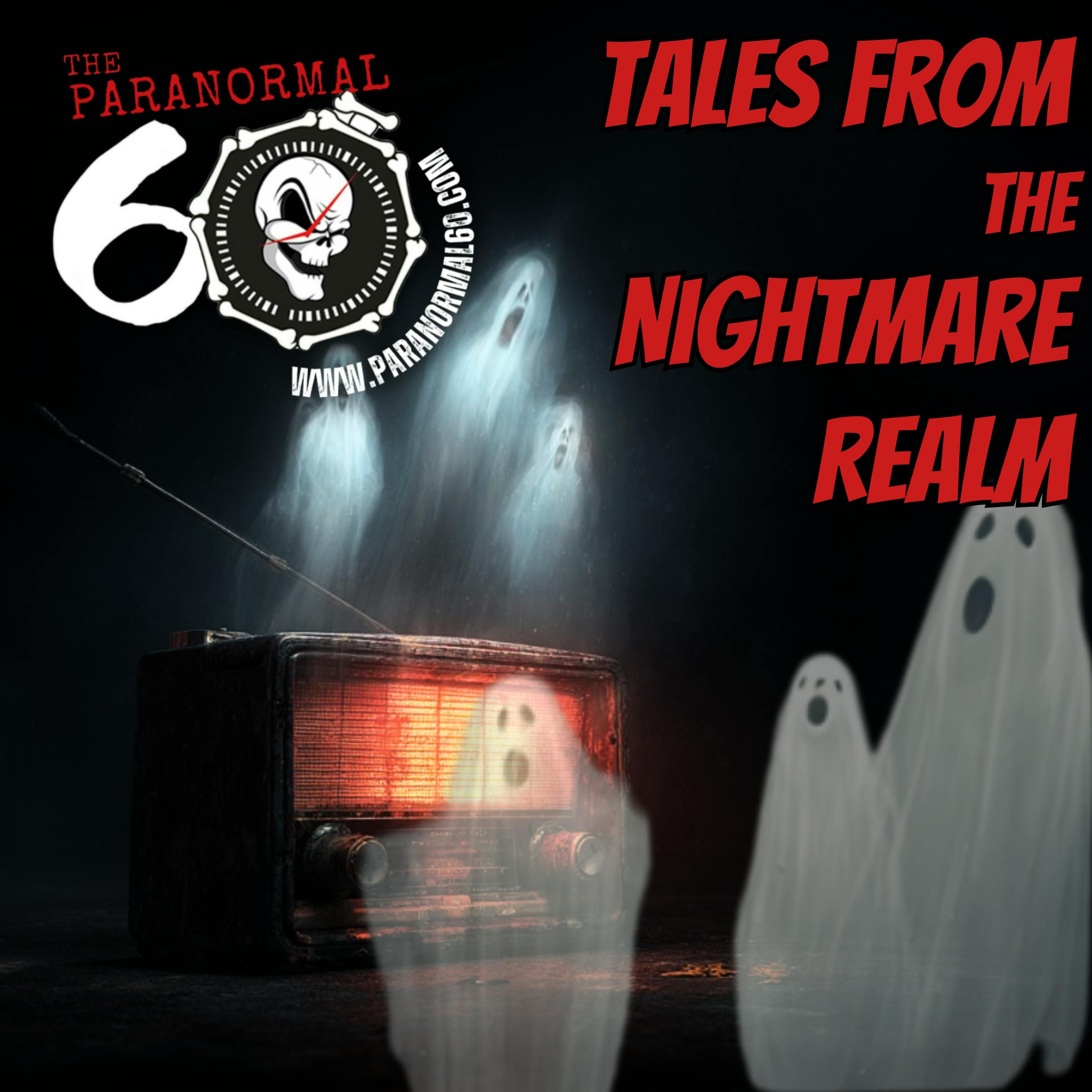 Tales from the Nightmare Realm  - The Paranormal 60 episode artwork