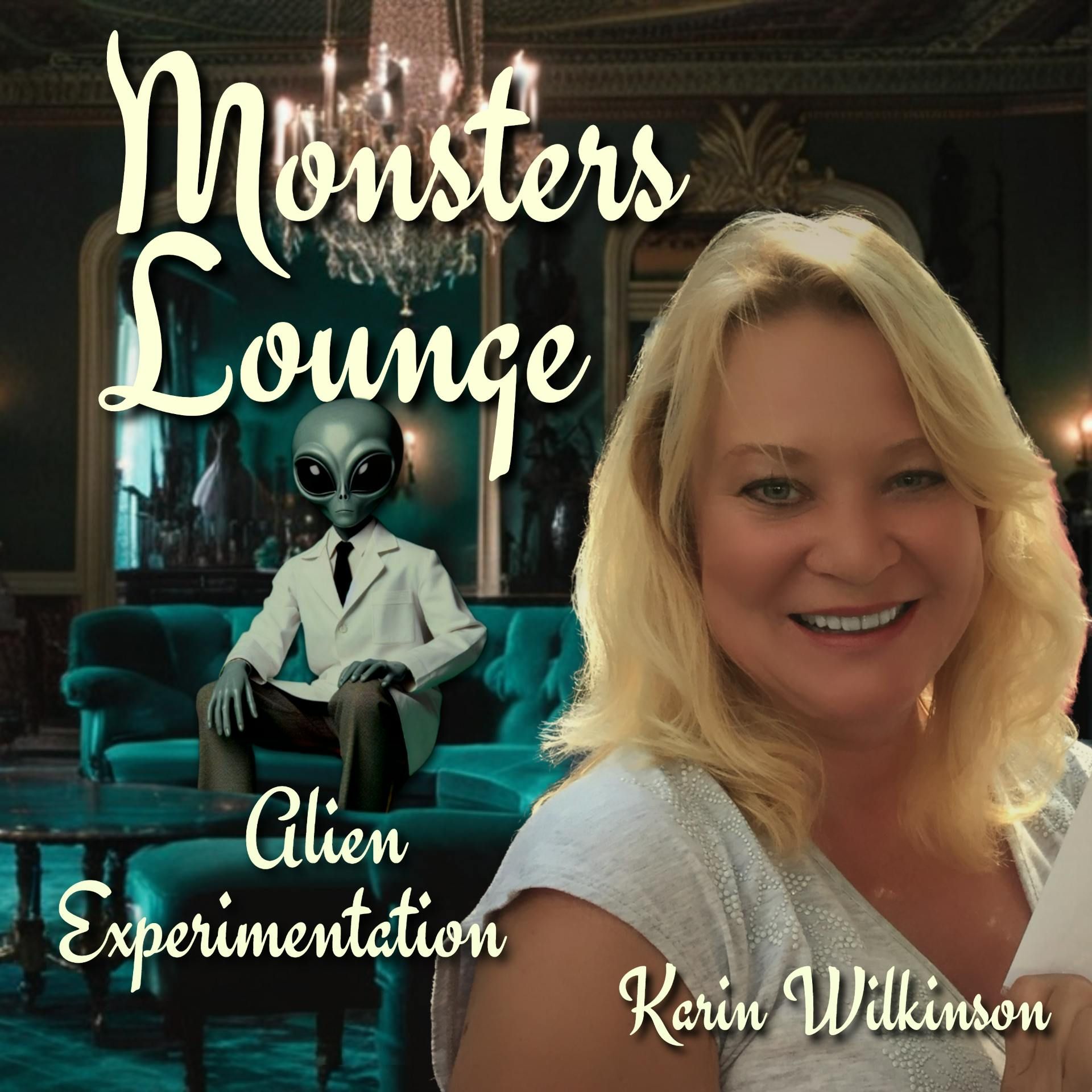 Alien Experimentation - Monsters Lounge Podcast episode artwork